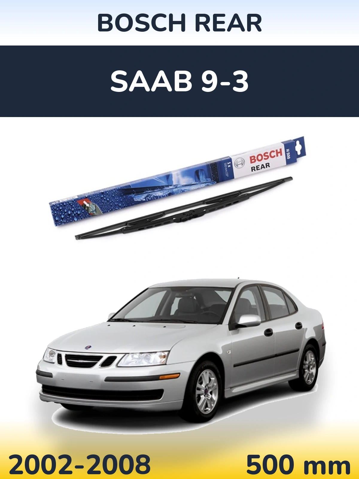 Tylna wycieraczka BOSCH Rear 500 mm do SAAB 9-3 2002-2008
