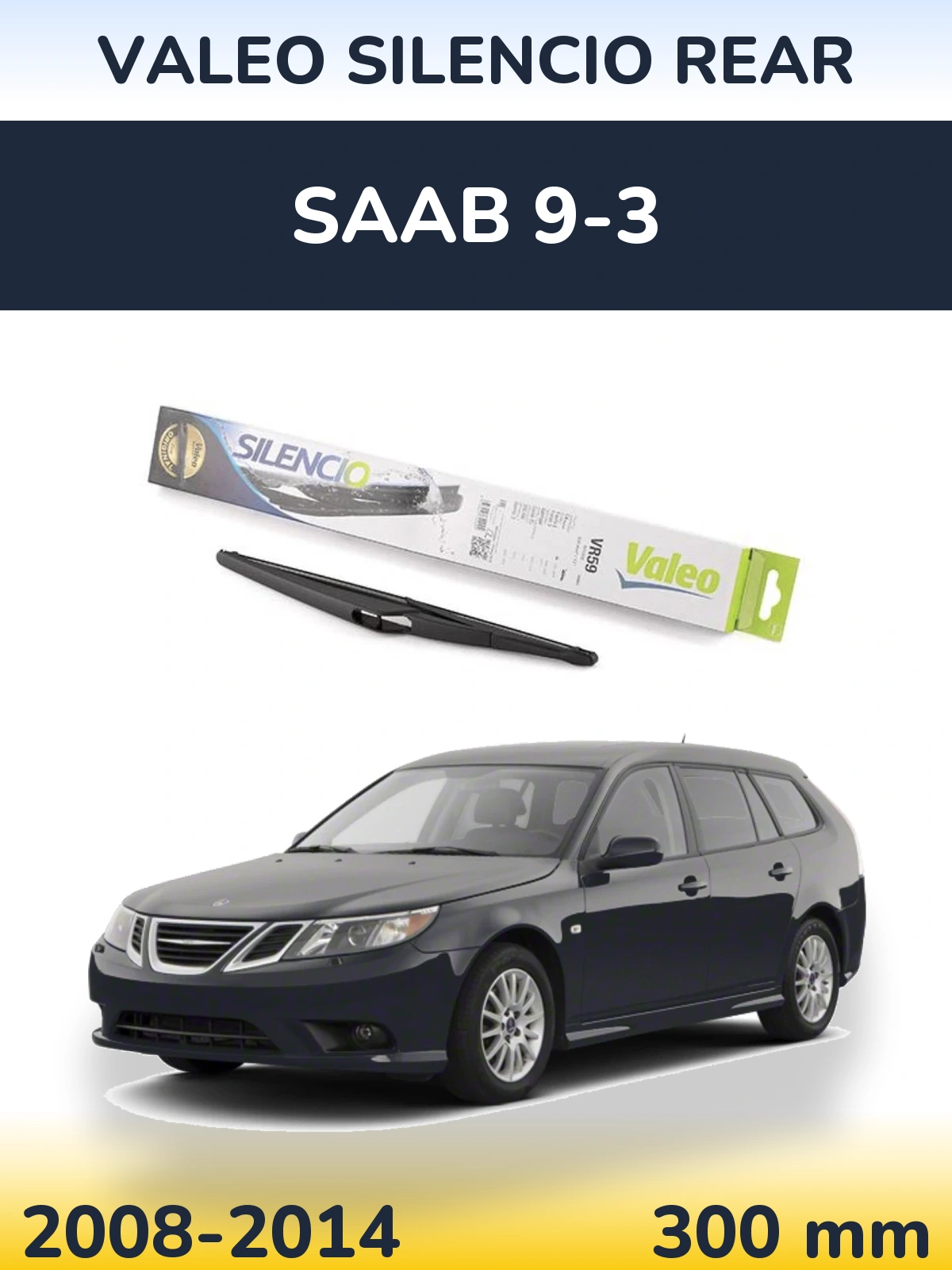 Задний дворник Valeo Silencio Rear 300 мм для SAAB 9-3 2008-2014