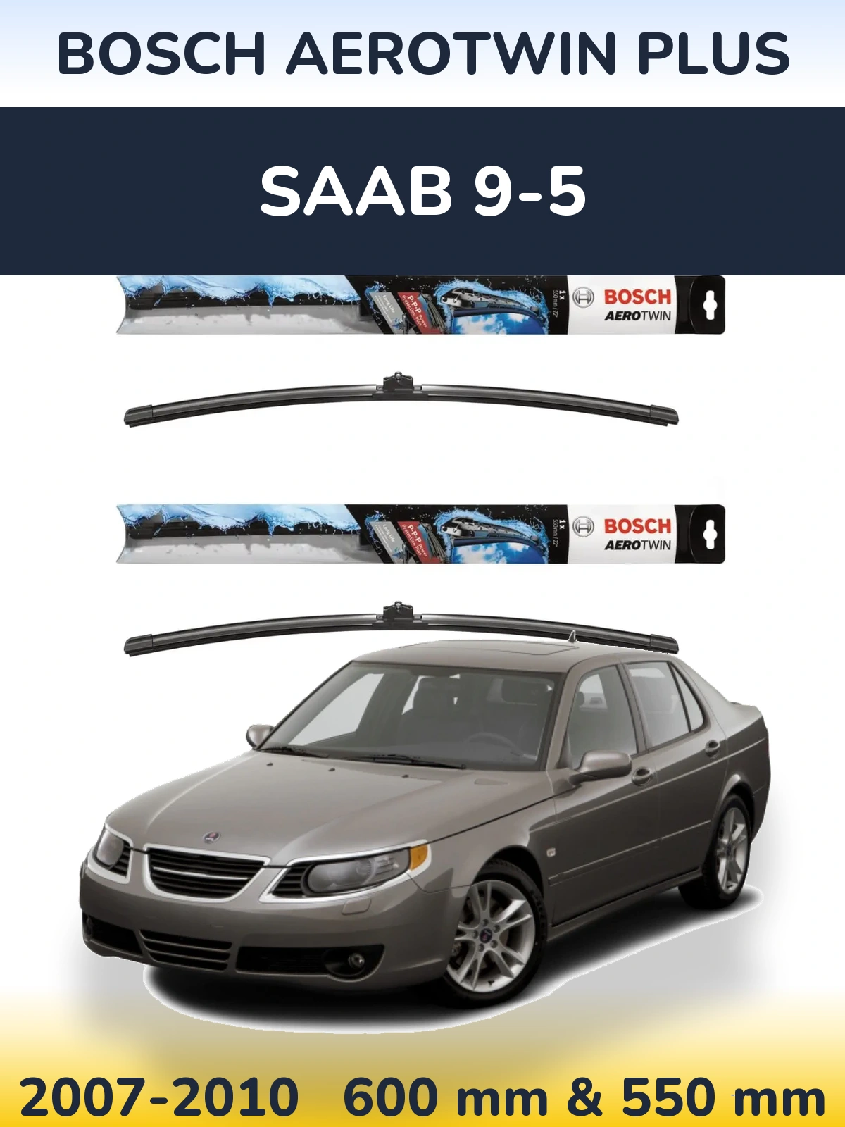 Комплект передніх щіток BOSCH AeroTwin Plus 600 & 550 мм для SAAB 9-5 2007-2010