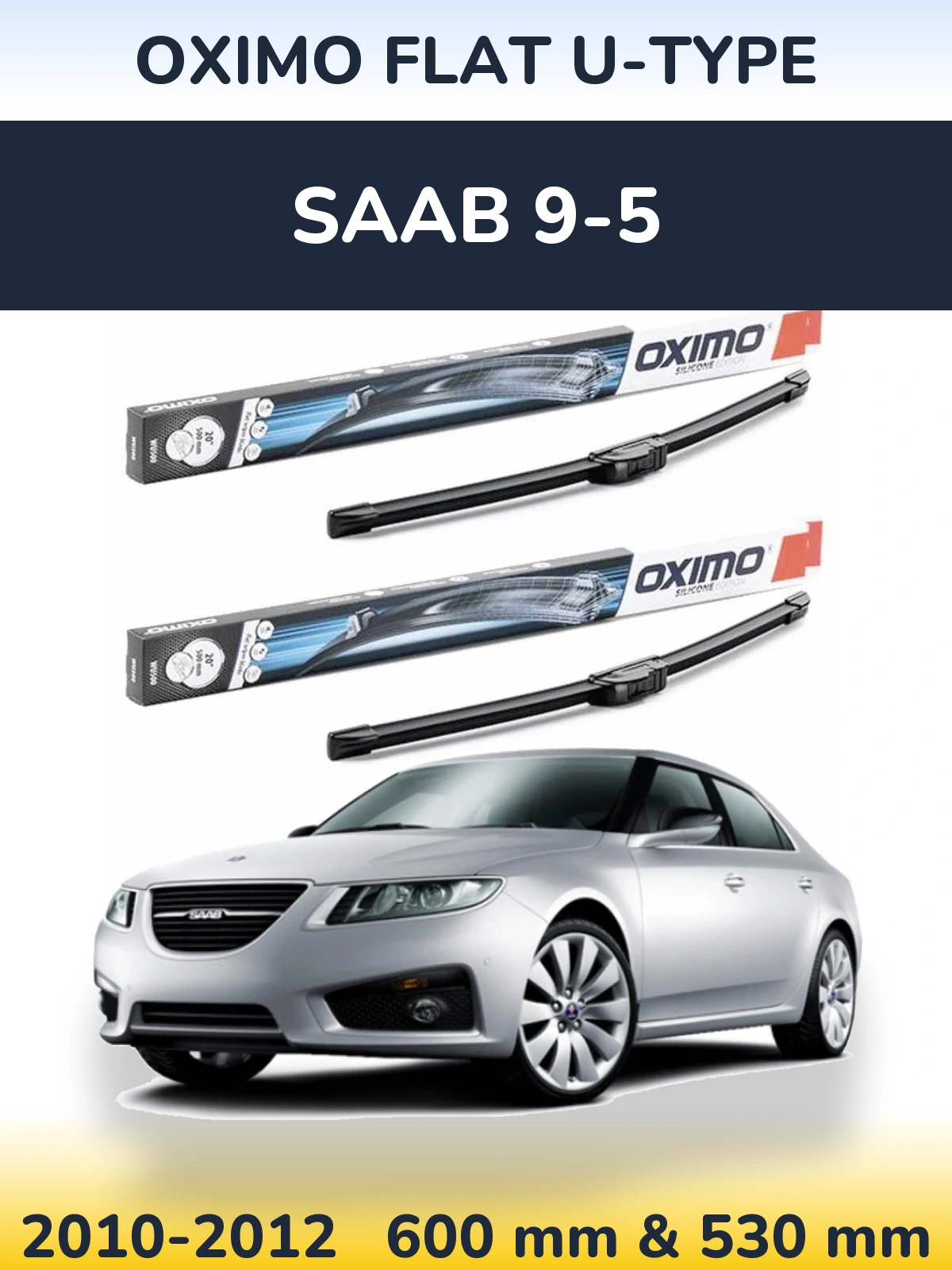 Комплект передних дворников Oximo Flat U-type 600 & 530 мм для SAAB 9-5 2010-2012