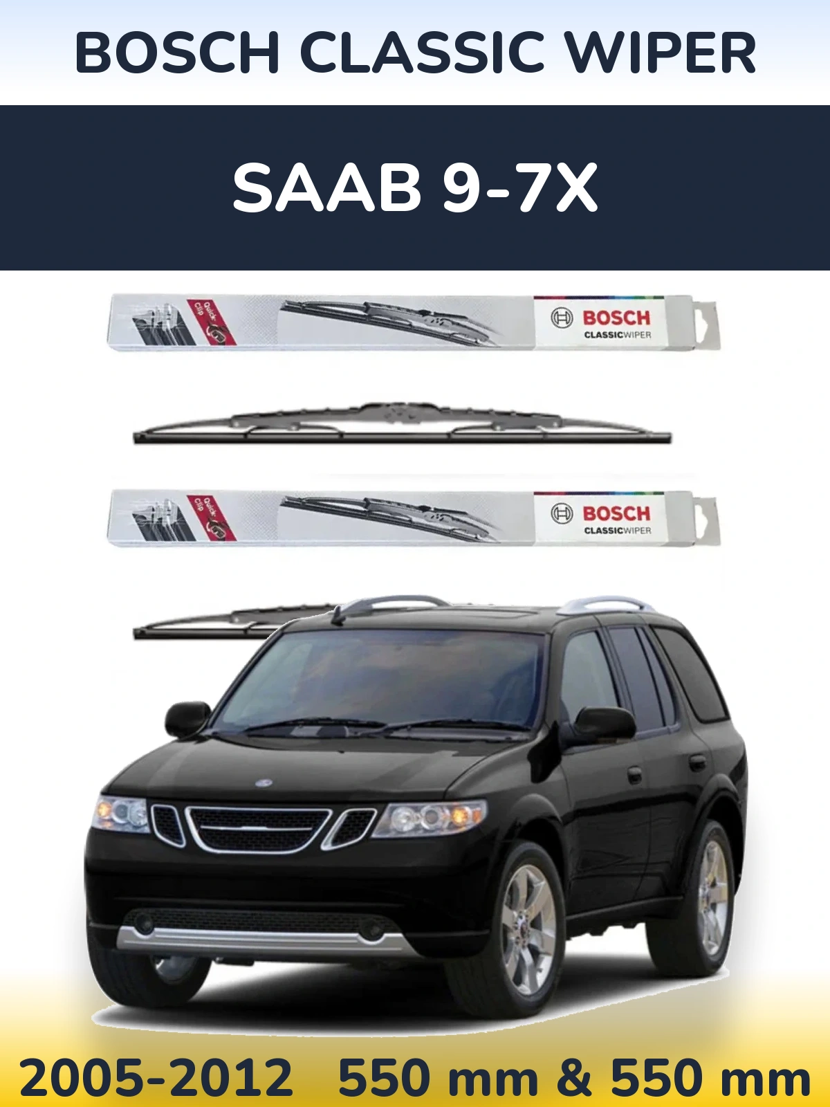 Комплект передних дворников BOSCH Classic Wiper 550 & 550 мм для SAAB 9-7X 2005-2012