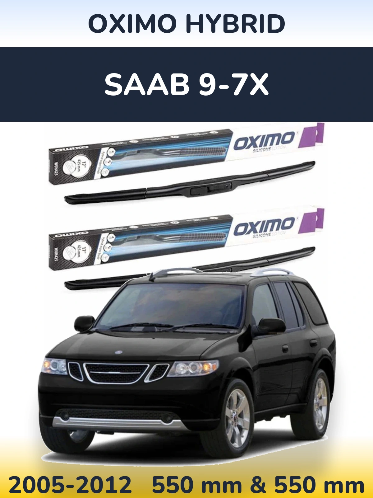 Комплект передних дворников Oximo Hybrid 550 & 550 мм для SAAB 9-7X 2005-2012
