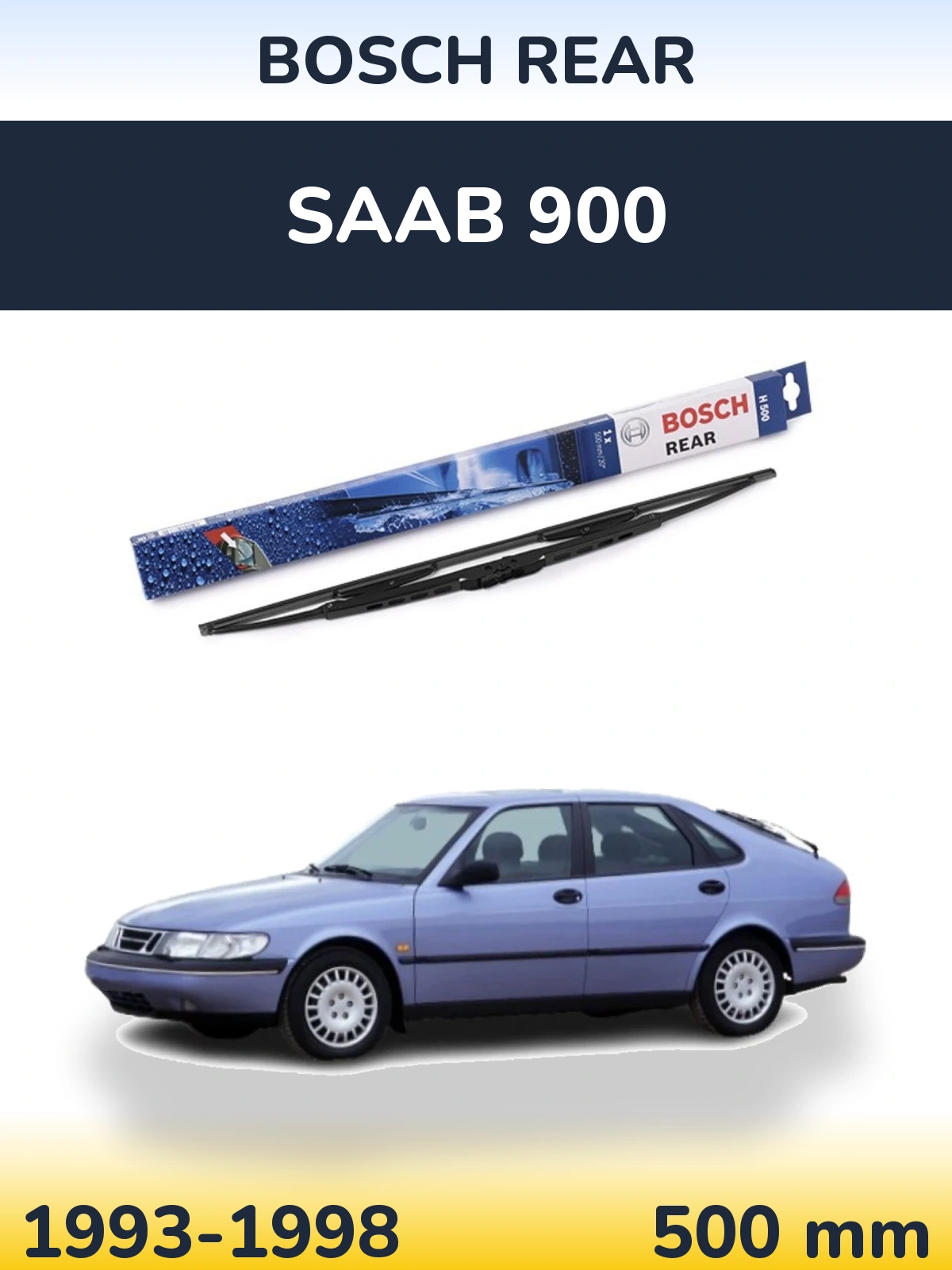 Задня щітка BOSCH Rear 500 мм для SAAB 900 1993-1998