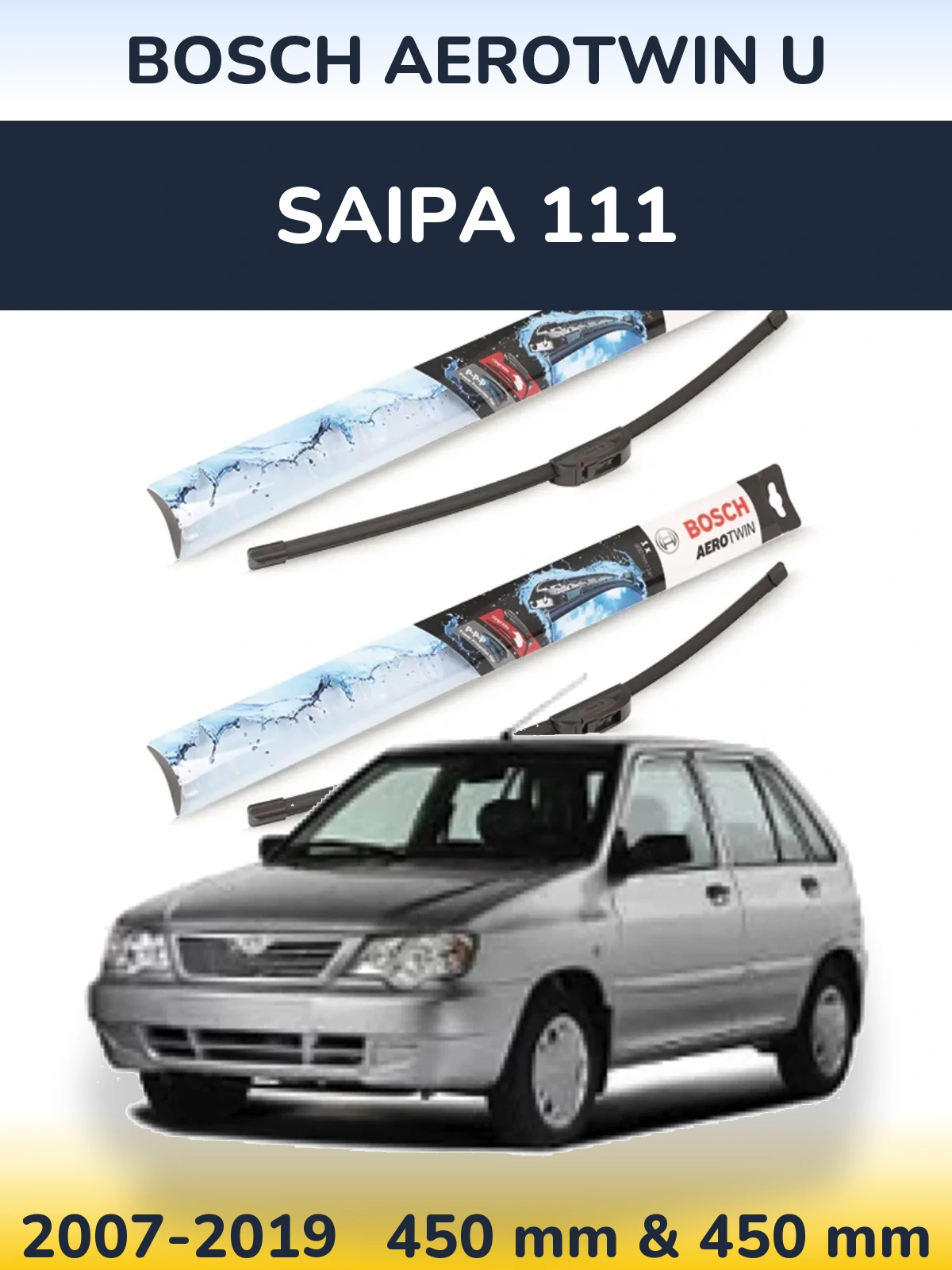 Front wiper blade set BOSCH AeroTwin U 450 & 450 mm for Saipa 111 2007-2019