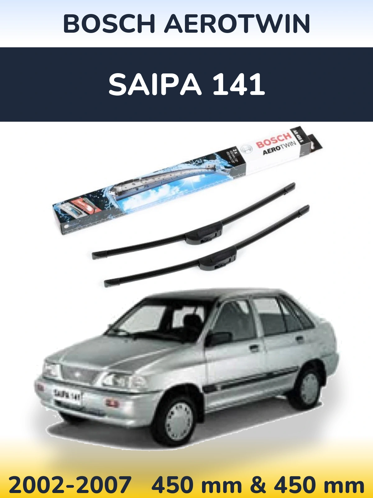 Front wiper blade set BOSCH AeroTwin 450 & 450 mm for Saipa 141 2002-2007