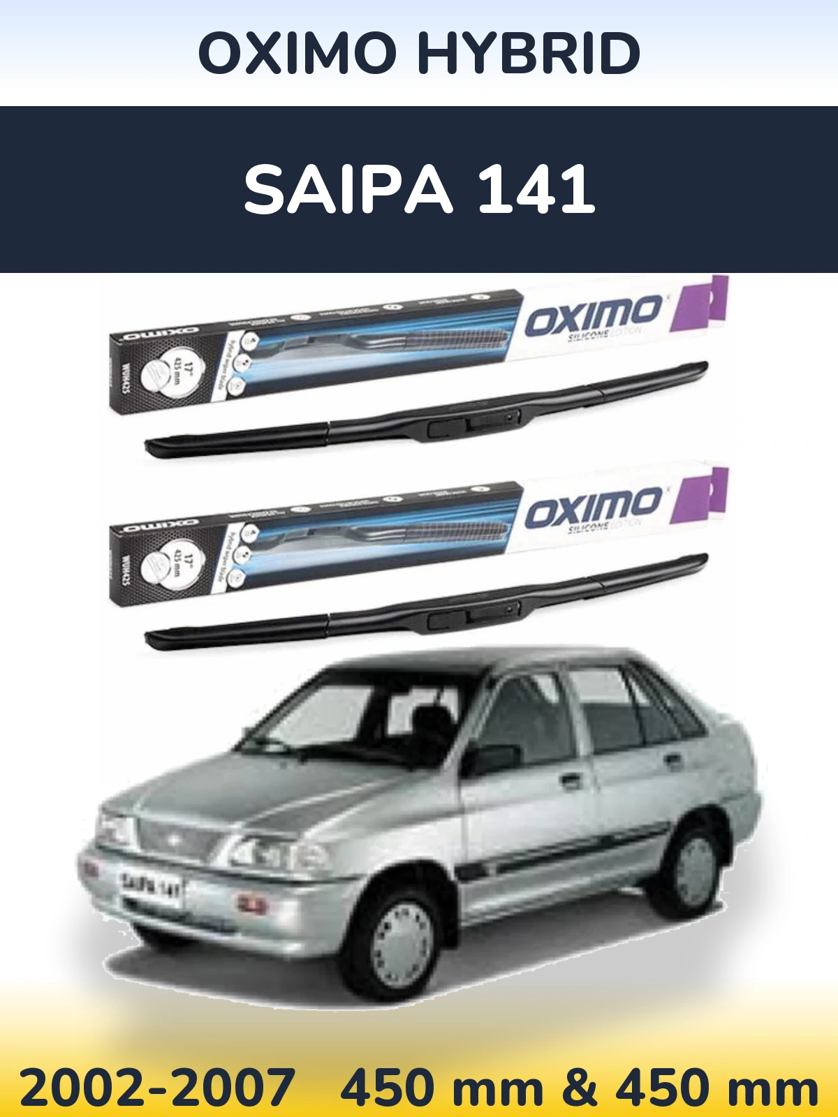 Front wiper blade set Oximo Hybrid 450 & 450 mm for Saipa 141 2002-2007