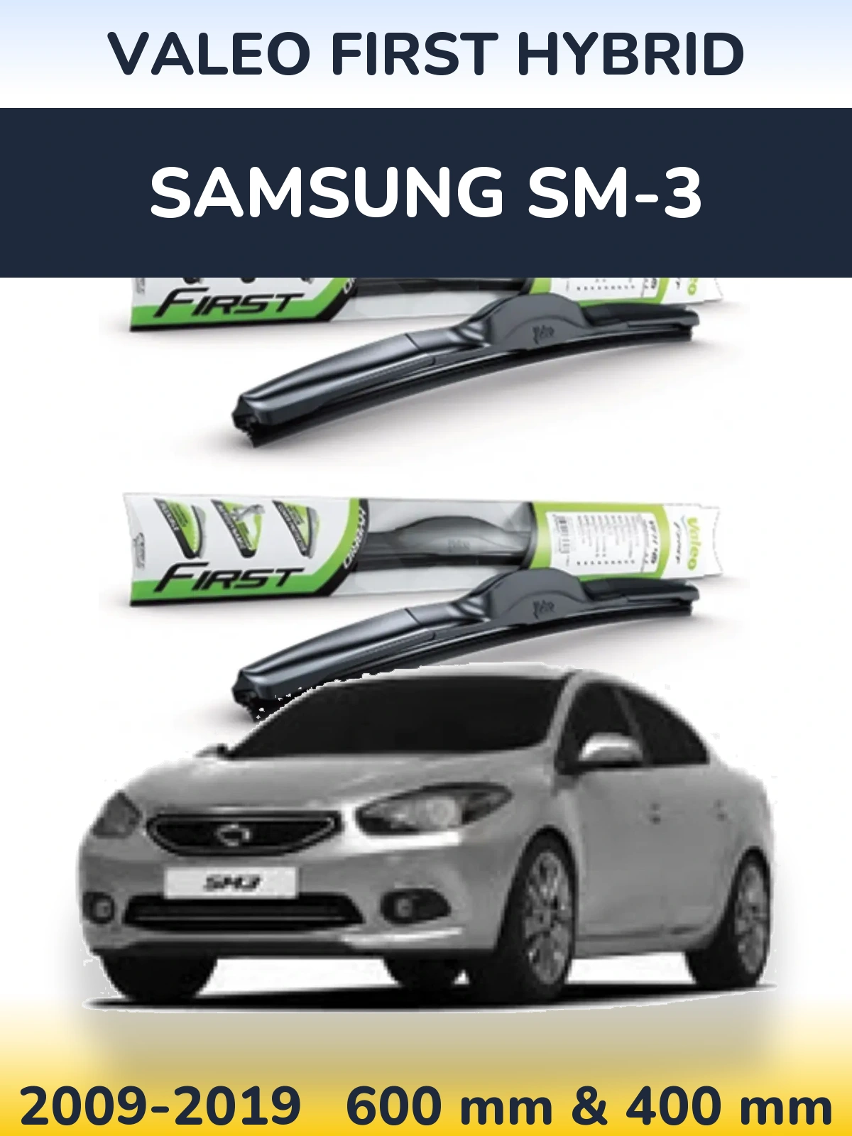Front wiper blade set Valeo First Hybrid 600 & 400 mm for Samsung SM-3 2009-2019
