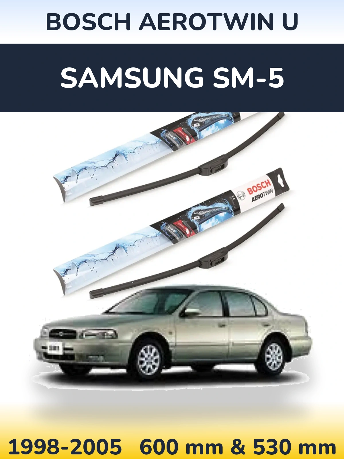 Komplet przednich wycieraczek BOSCH AeroTwin U 600 & 530 mm do Samsung SM-5 1998-2005