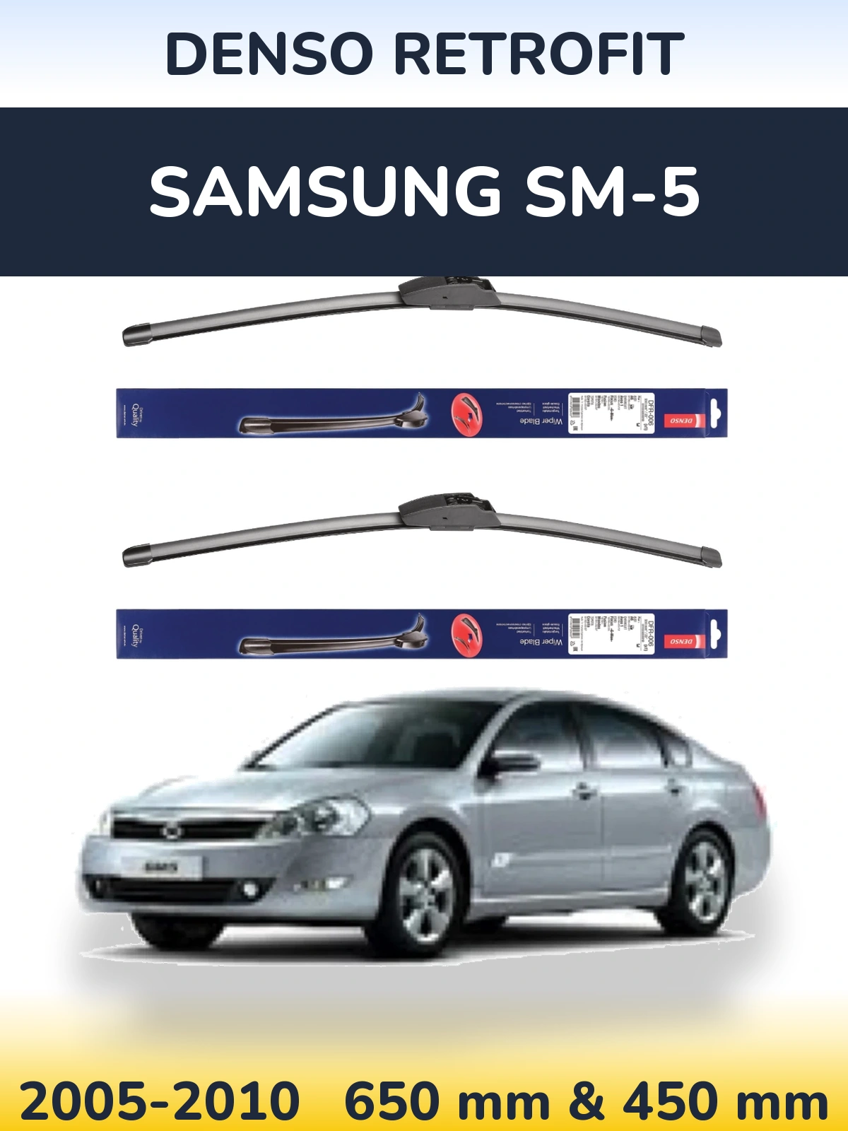 Komplet przednich wycieraczek Denso Retrofit 650 & 450 mm do Samsung SM-5 2005-2010