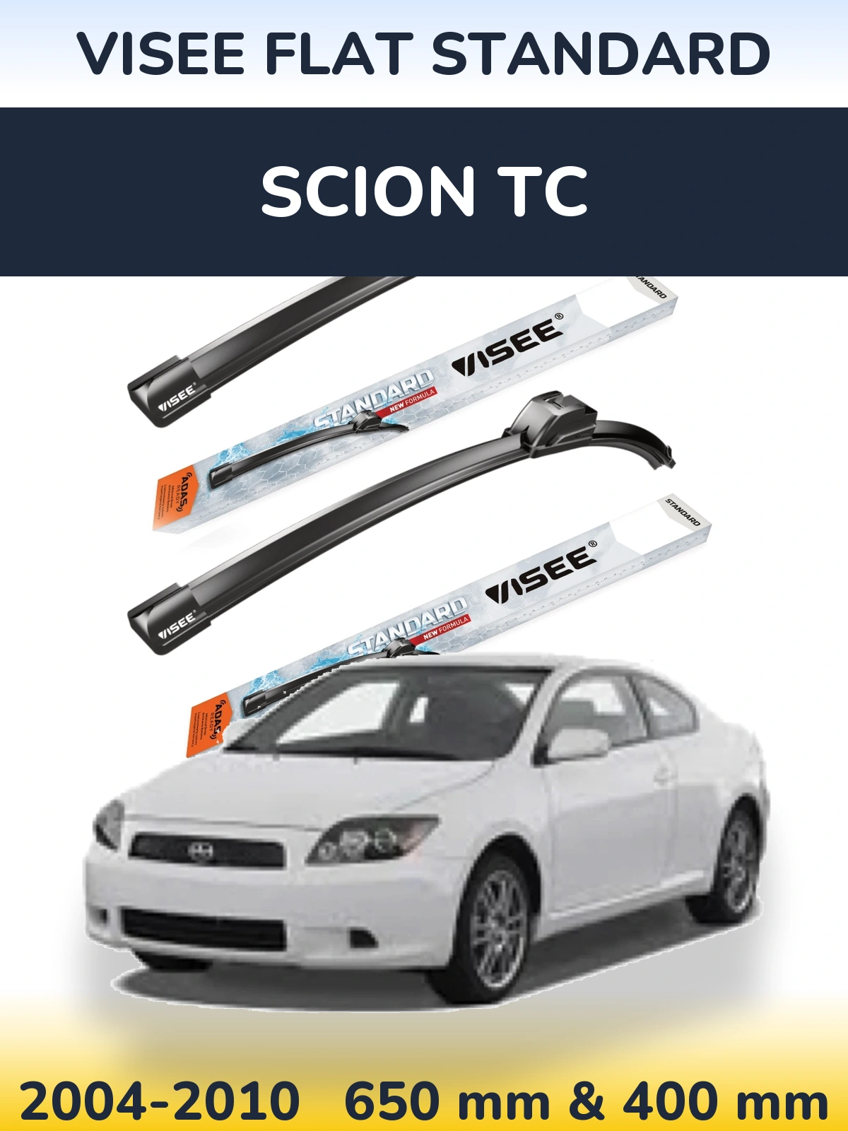Front wiper blade set VISEE FLAT STANDARD 650 & 400 mm for Scion tC 2004-2010