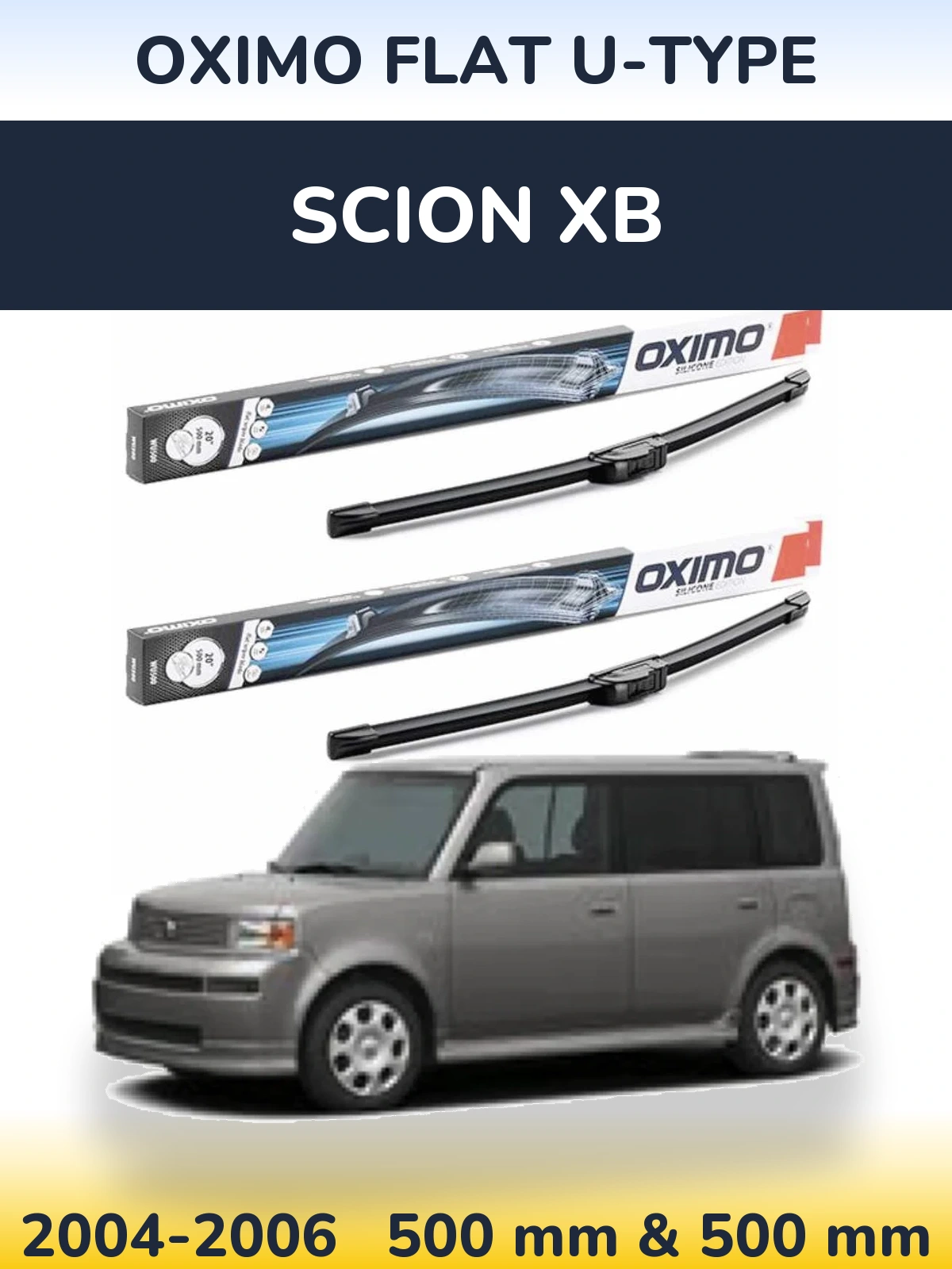 Komplet przednich wycieraczek Oximo Flat U-type 500 & 500 mm do Scion xB 2004-2006