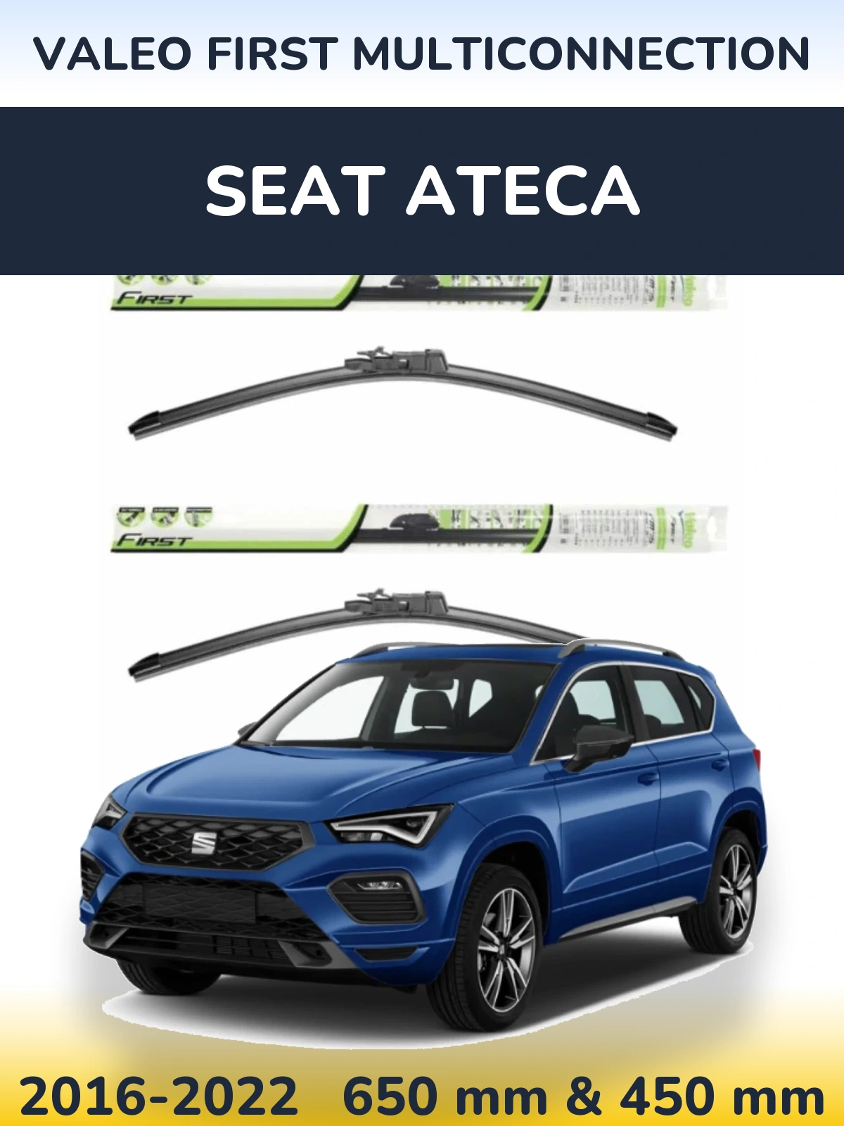 Front wiper blade set Valeo First MultiConnection 650 & 450 mm for SEAT Ateca 2016-2022