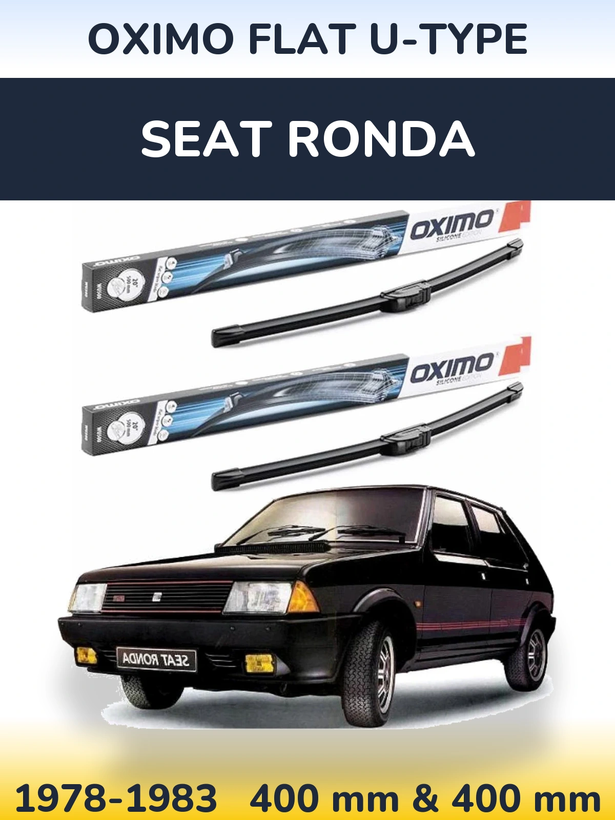 Комплект передніх щіток Oximo Flat U-type 400 & 400 мм для SEAT Ronda 1978-1983