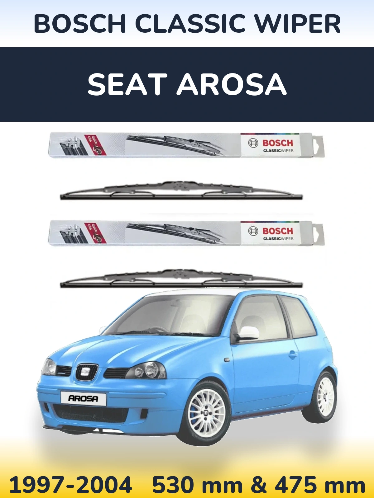 Комплект передних дворников BOSCH Classic Wiper 530 & 475 мм для SEAT Arosa 1997-2004