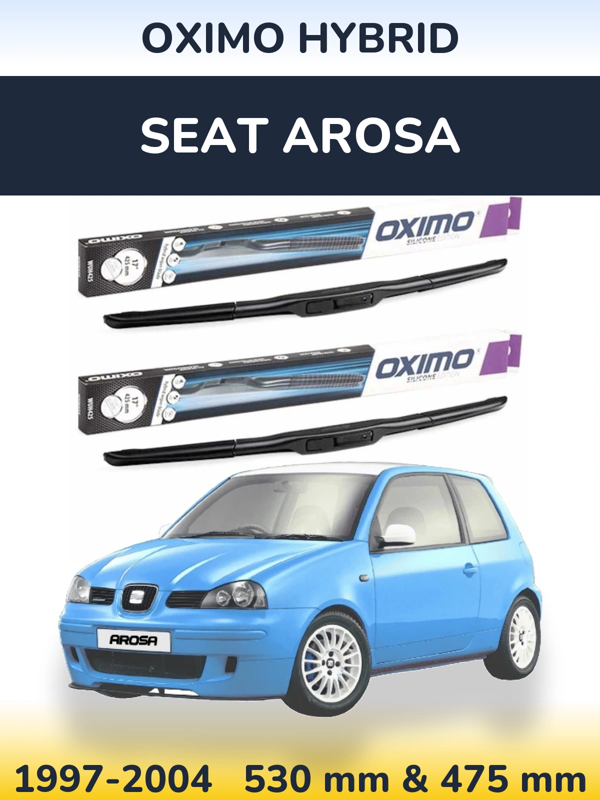 Комплект передних дворников Oximo Hybrid 530 & 475 мм для SEAT Arosa 1997-2004