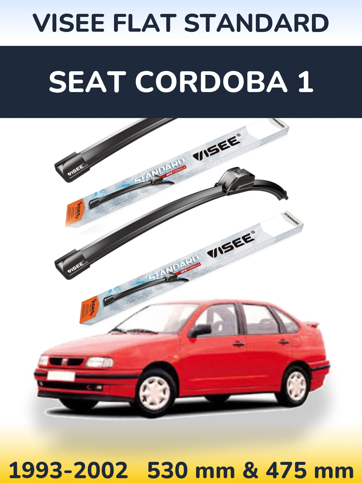 Komplet przednich wycieraczek VISEE FLAT STANDARD 530 & 475 mm do SEAT Cordoba 1 1993-2002