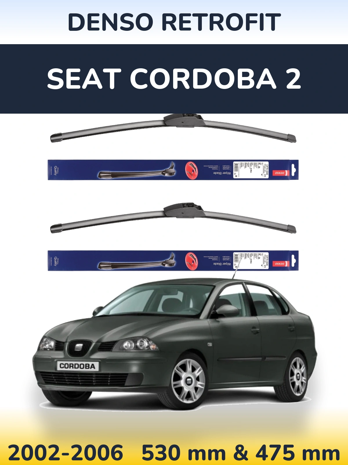 Komplet przednich wycieraczek Denso Retrofit 530 & 475 mm do SEAT Cordoba 2 2002-2006