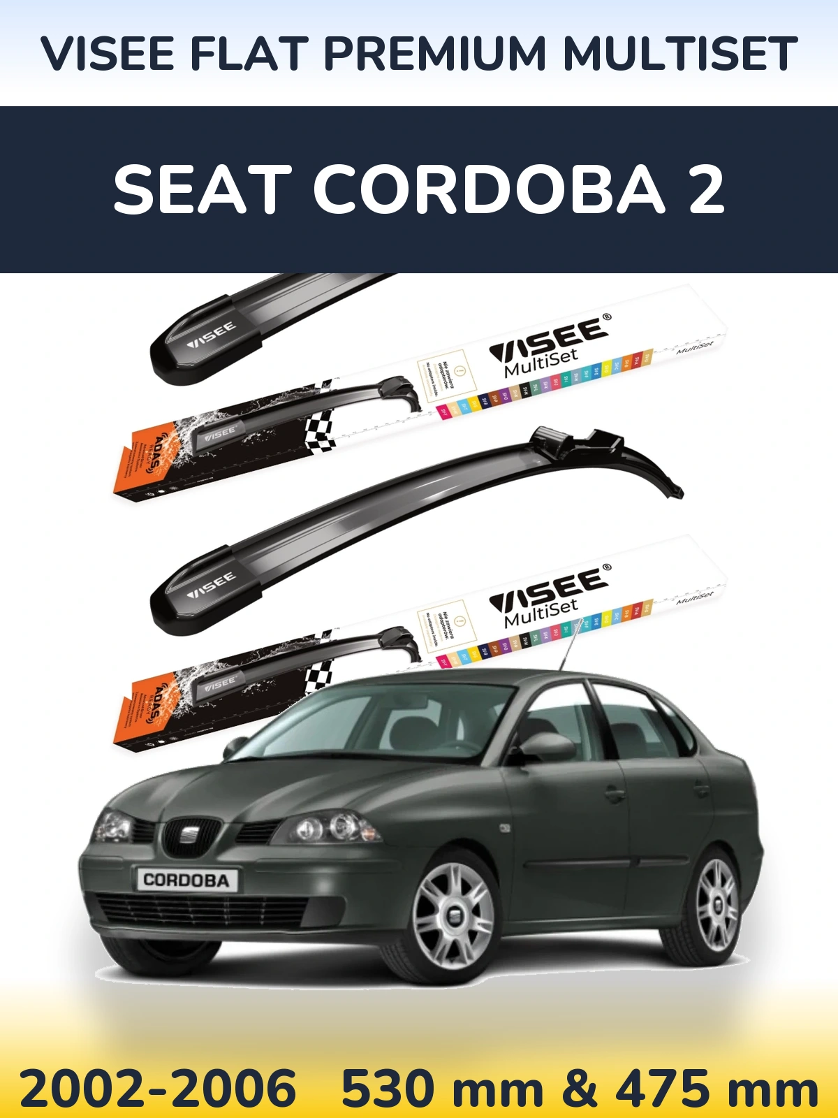 Komplet przednich wycieraczek VISEE FLAT PREMIUM MultiSet 530 & 475 mm do SEAT Cordoba 2 2002-2006
