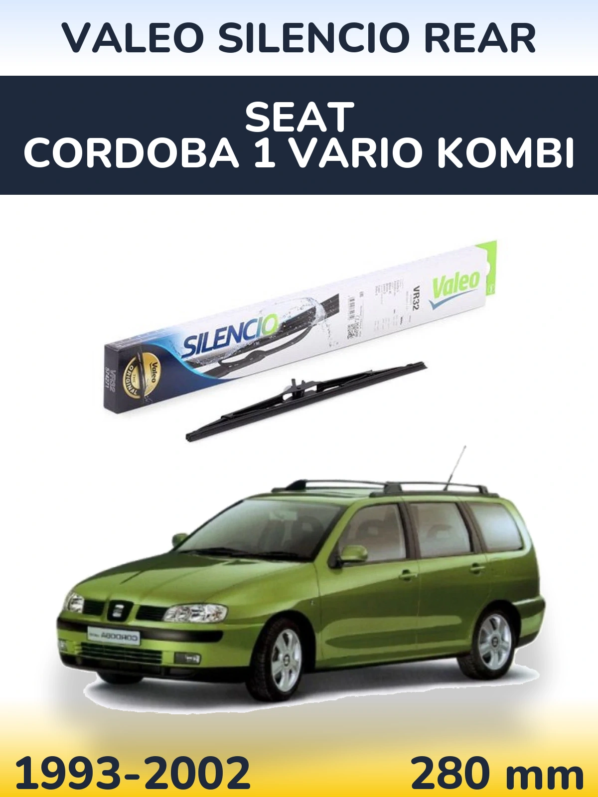 Задня щітка Valeo Silencio Rear 280 мм для SEAT Cordoba 1 Vario kombi 1993-2002