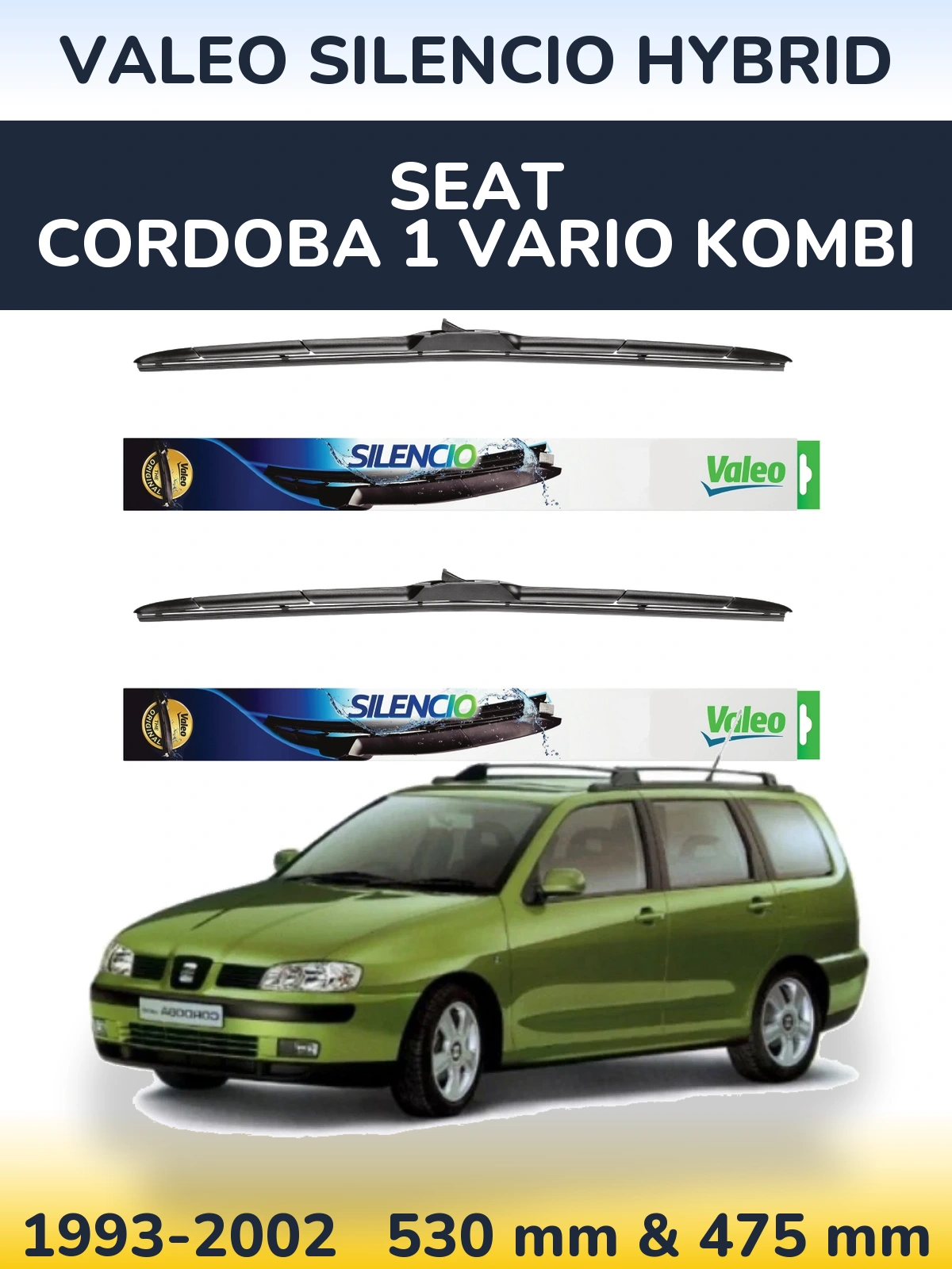 Комплект передніх щіток Valeo Silencio Hybrid 530 & 475 мм для SEAT Cordoba 1 Vario kombi 1993-2002