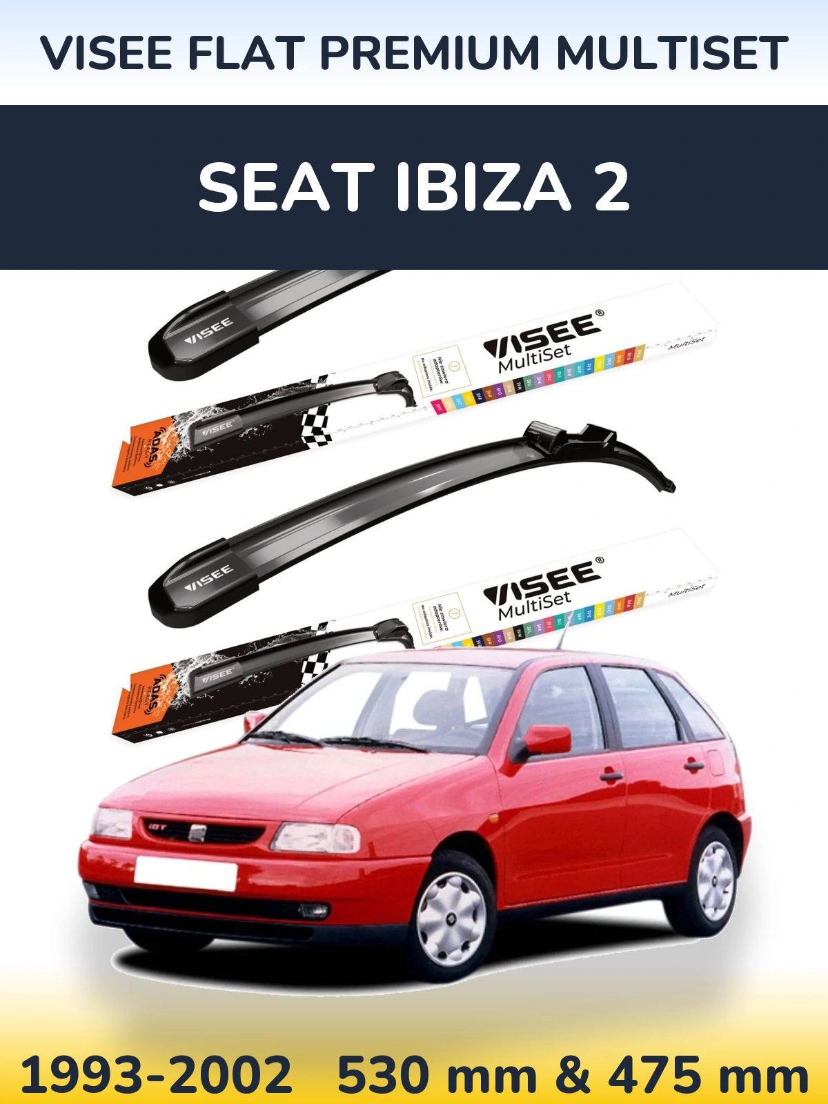 Комплект передних дворников VISEE FLAT PREMIUM MultiSet 530 & 475 мм для SEAT Ibiza 2 1993-2002