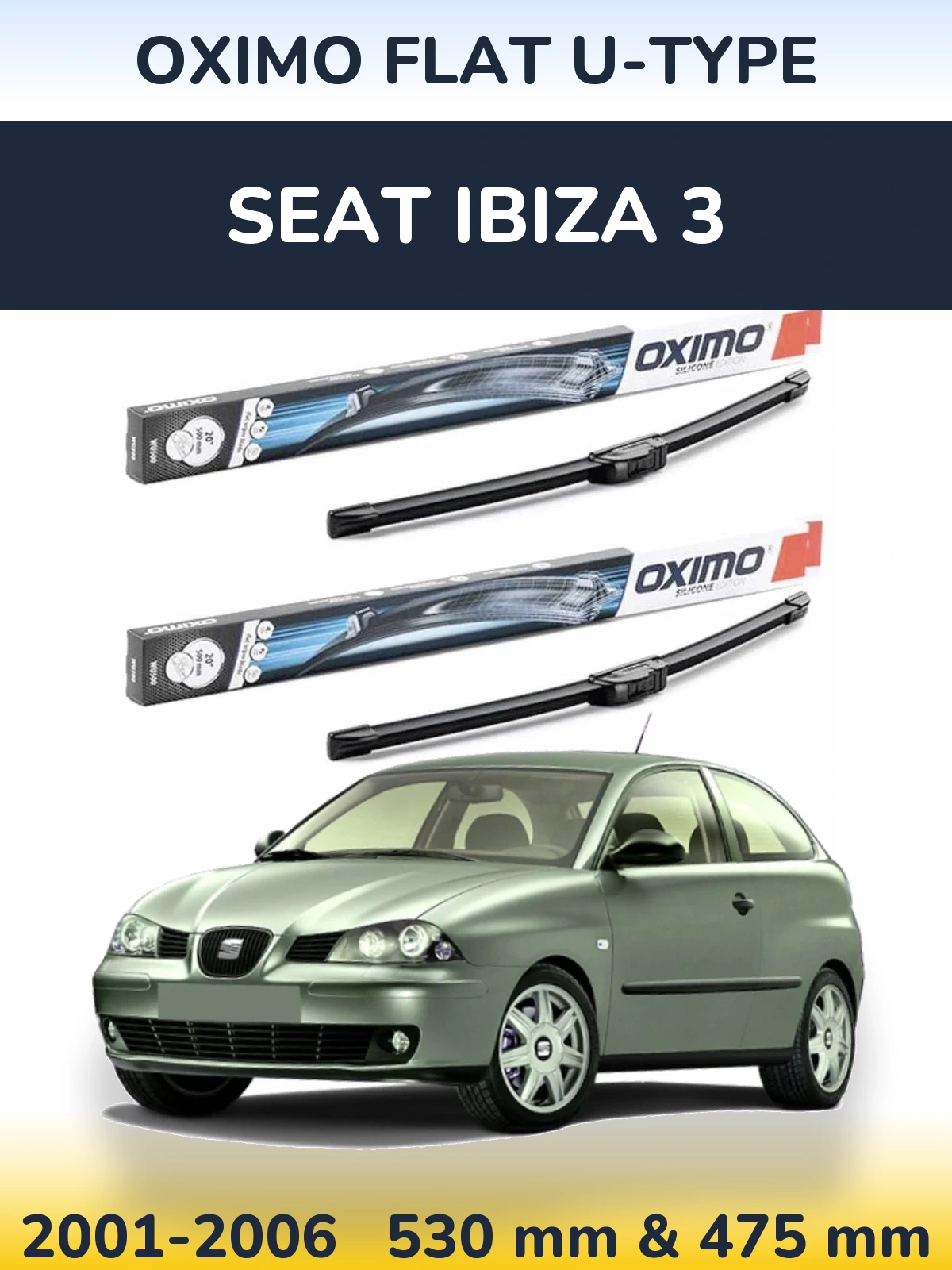 Komplet przednich wycieraczek Oximo Flat U-type 530 & 475 mm do SEAT Ibiza 3 2001-2006