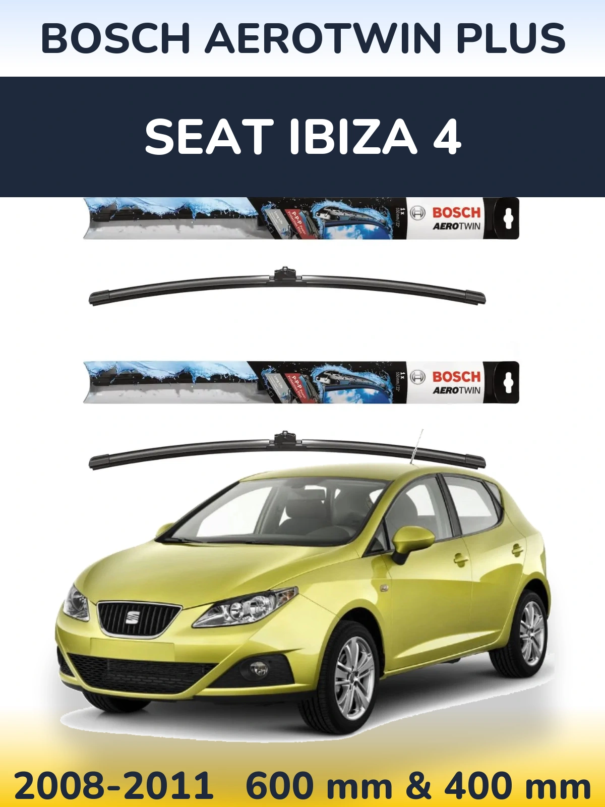 Комплект передних дворников BOSCH AeroTwin Plus 600 & 400 мм для SEAT Ibiza 4 2008-2011