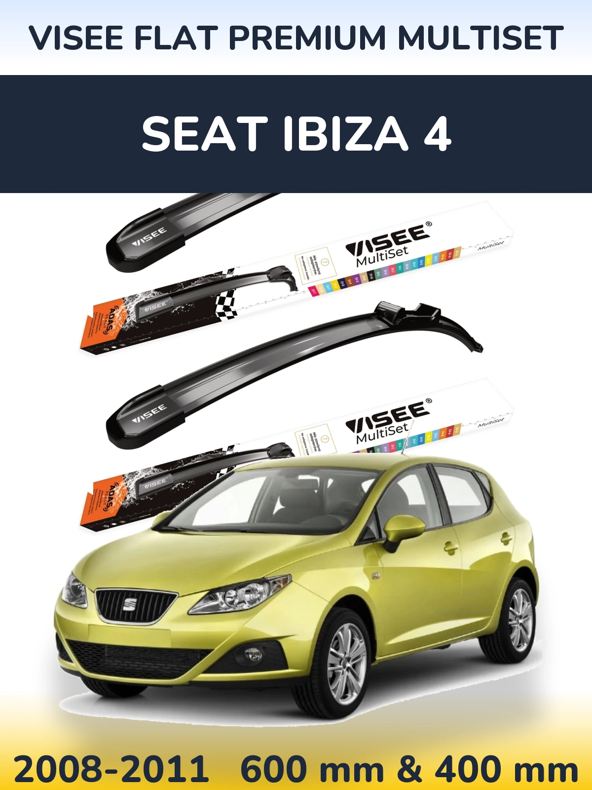 Komplet przednich wycieraczek VISEE FLAT PREMIUM MultiSet 600 & 400 mm do SEAT Ibiza 4 2008-2011