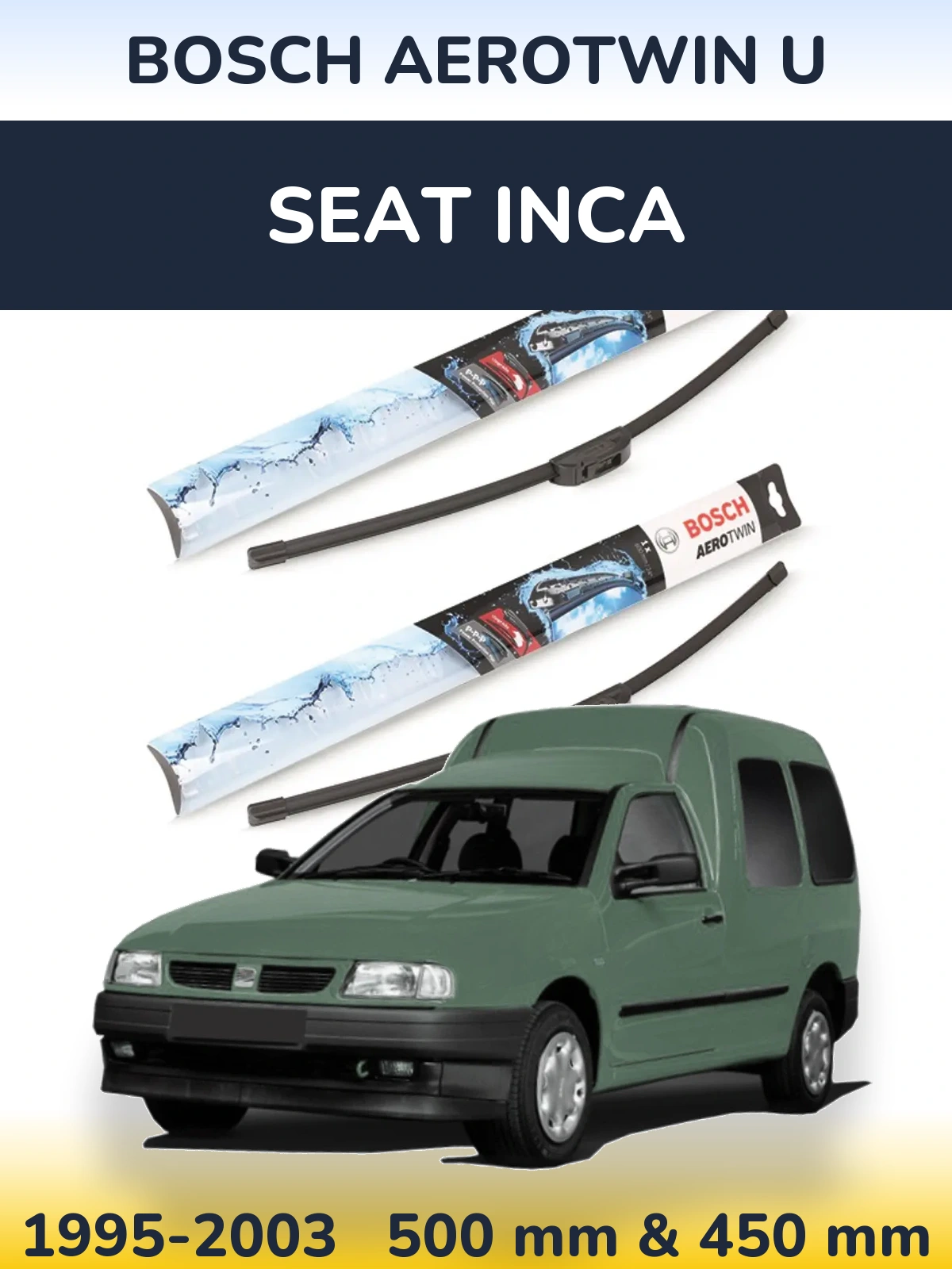 Комплект передних дворников BOSCH AeroTwin U 500 & 450 мм для SEAT Inca 1995-2003
