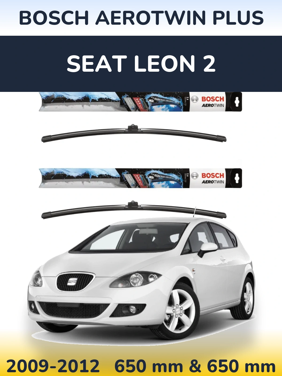 Комплект передних дворников BOSCH AeroTwin Plus 650 & 650 мм для SEAT Leon 2 2009-2012