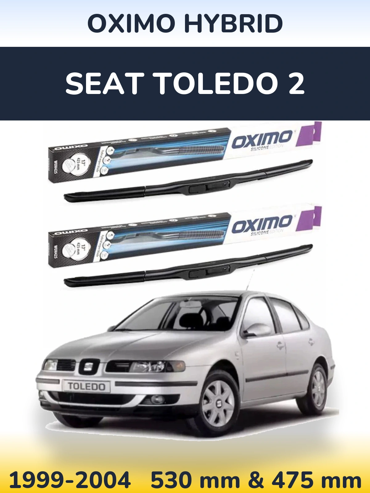 Front wiper blade set Oximo Hybrid 530 & 475 mm for SEAT Toledo 2 1999-2004