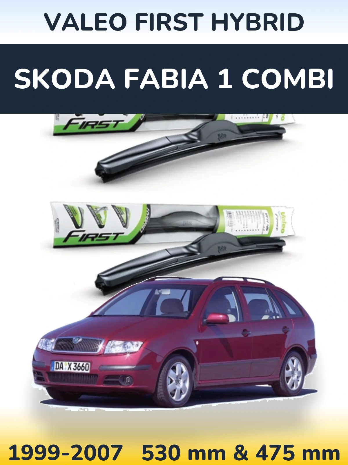 Комплект передних дворников Valeo First Hybrid 530 & 475 мм для Skoda Fabia 1 Combi 1999-2007