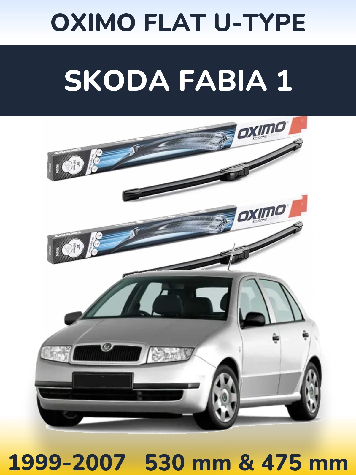 Komplet przednich wycieraczek Oximo Flat U-type 530 & 475 mm do Skoda Fabia 1 1999-2007
