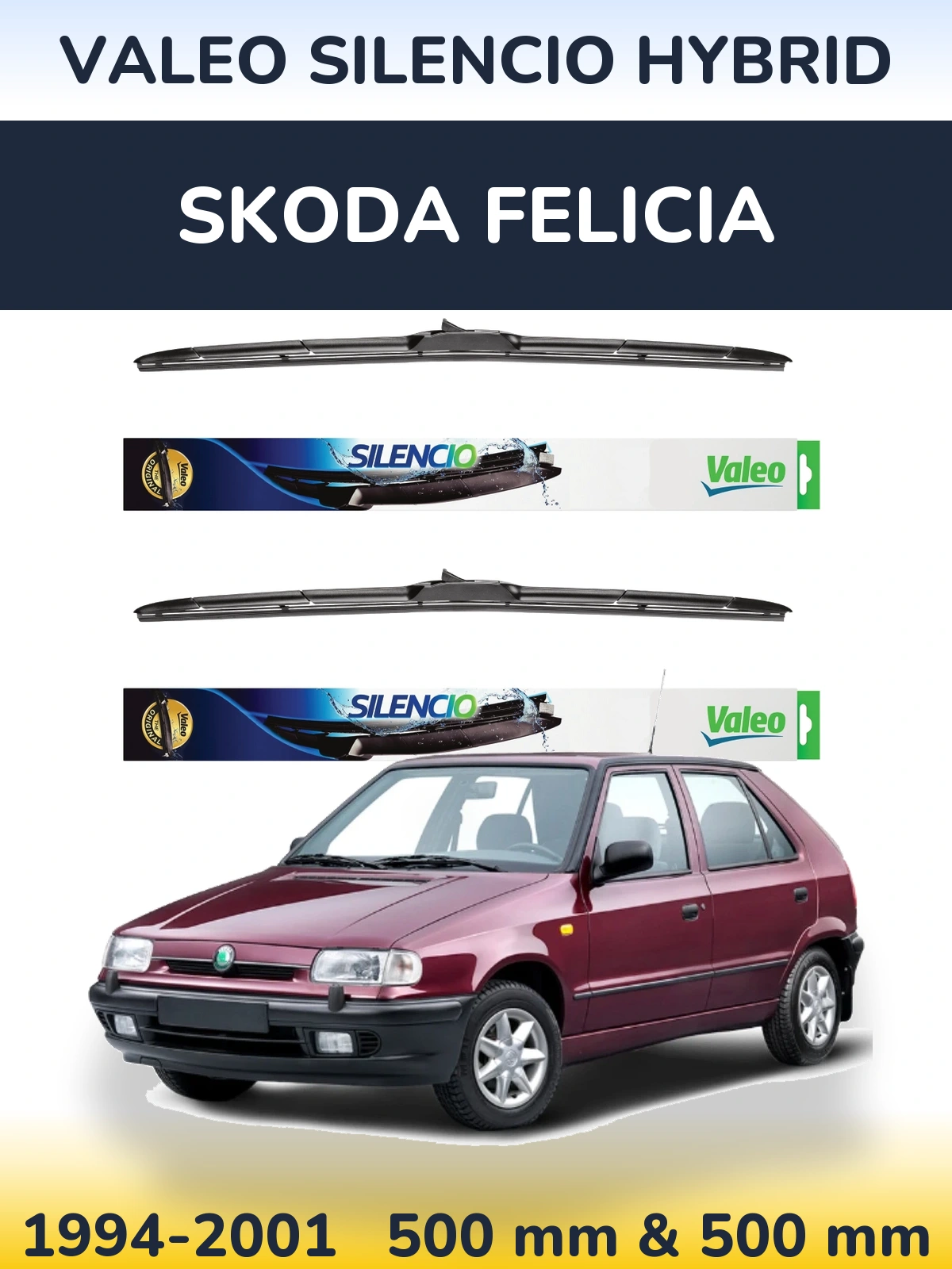 Комплект передніх щіток Valeo Silencio Hybrid 500 & 500 мм для Skoda Felicia 1994-2001