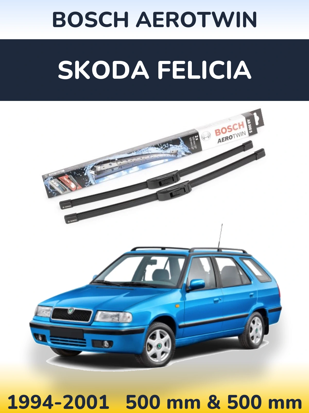 Komplet przednich wycieraczek BOSCH AeroTwin 500 & 500 mm do Skoda Felicia 1994-2001