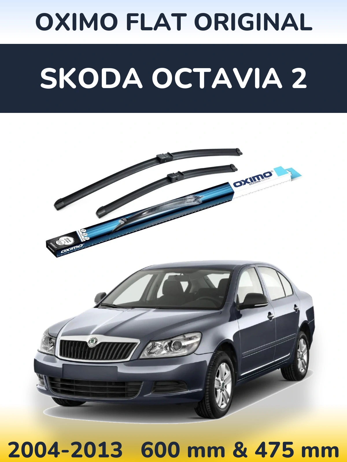 Komplet przednich wycieraczek Oximo Flat Original 600 & 475 mm do Skoda Octavia 2 2004-2013
