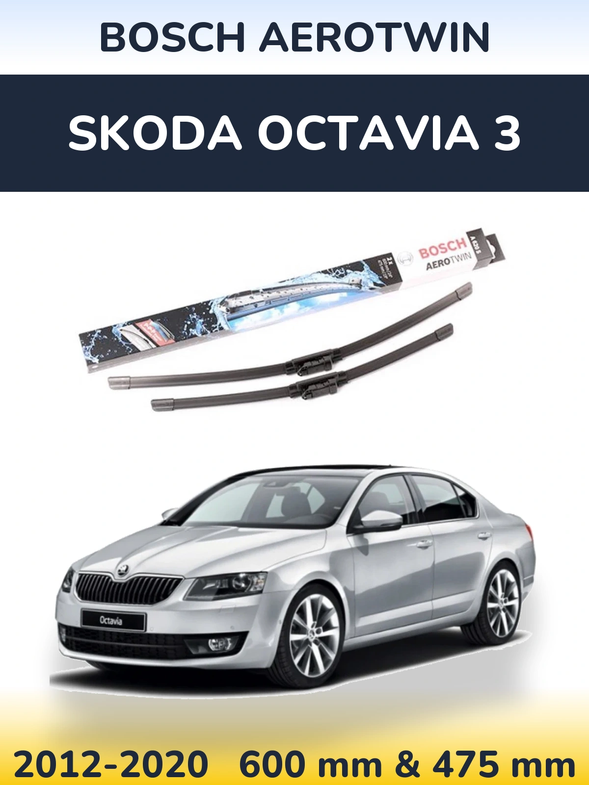 Front wiper blade set BOSCH AeroTwin 600 & 475 mm for Skoda Octavia 3 2012-2020