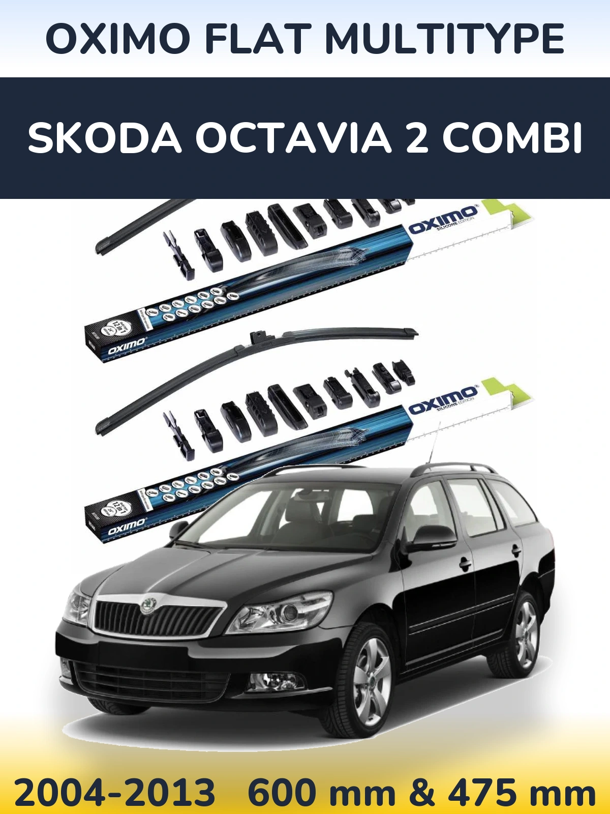 Front wiper blade set Oximo Flat MultiTypee 600 & 475 mm for Skoda Octavia 2 Combi 2004-2013