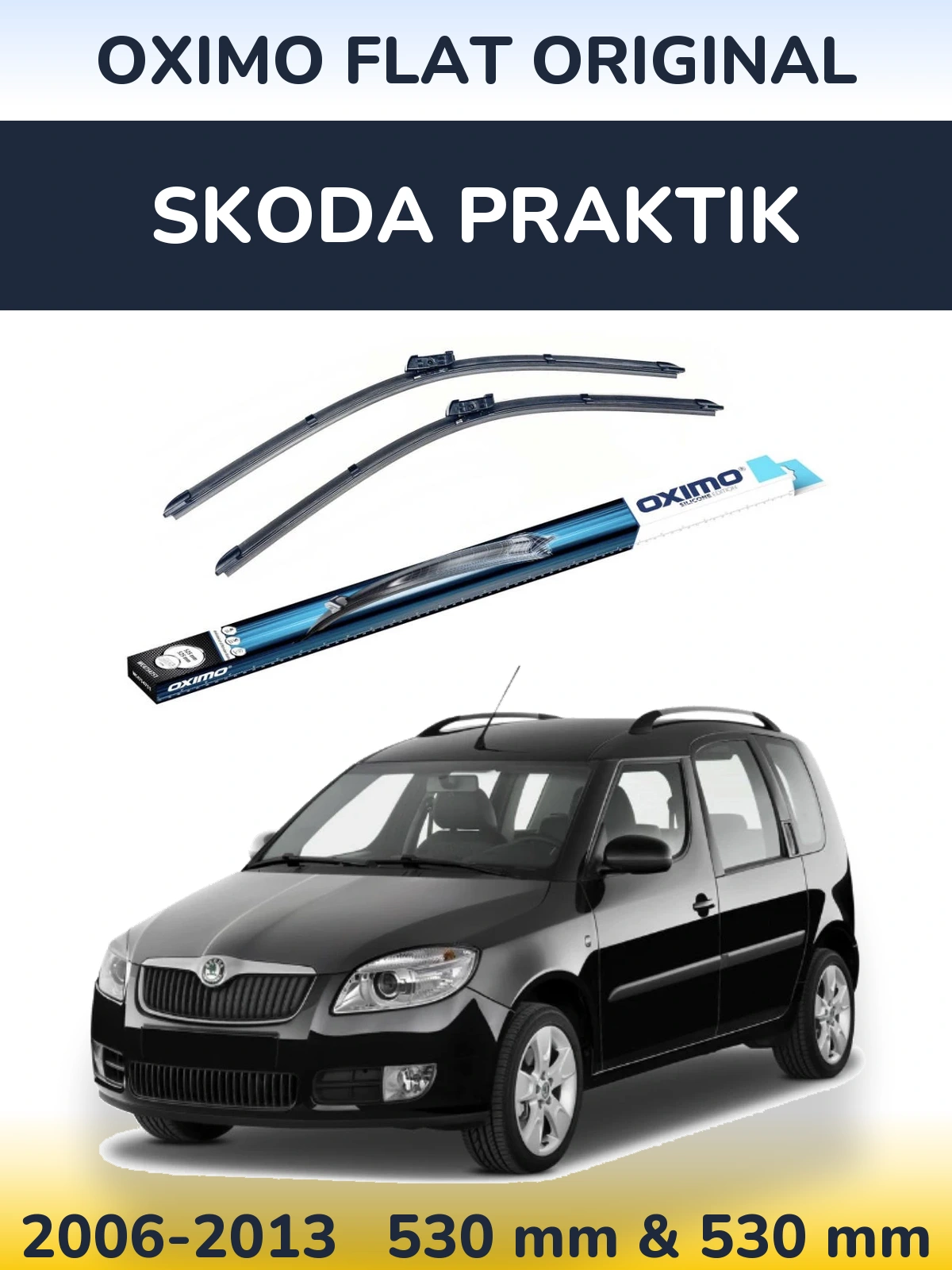 Komplet przednich wycieraczek Oximo Flat Original 530 & 530 mm do Skoda Praktik 2006-2013