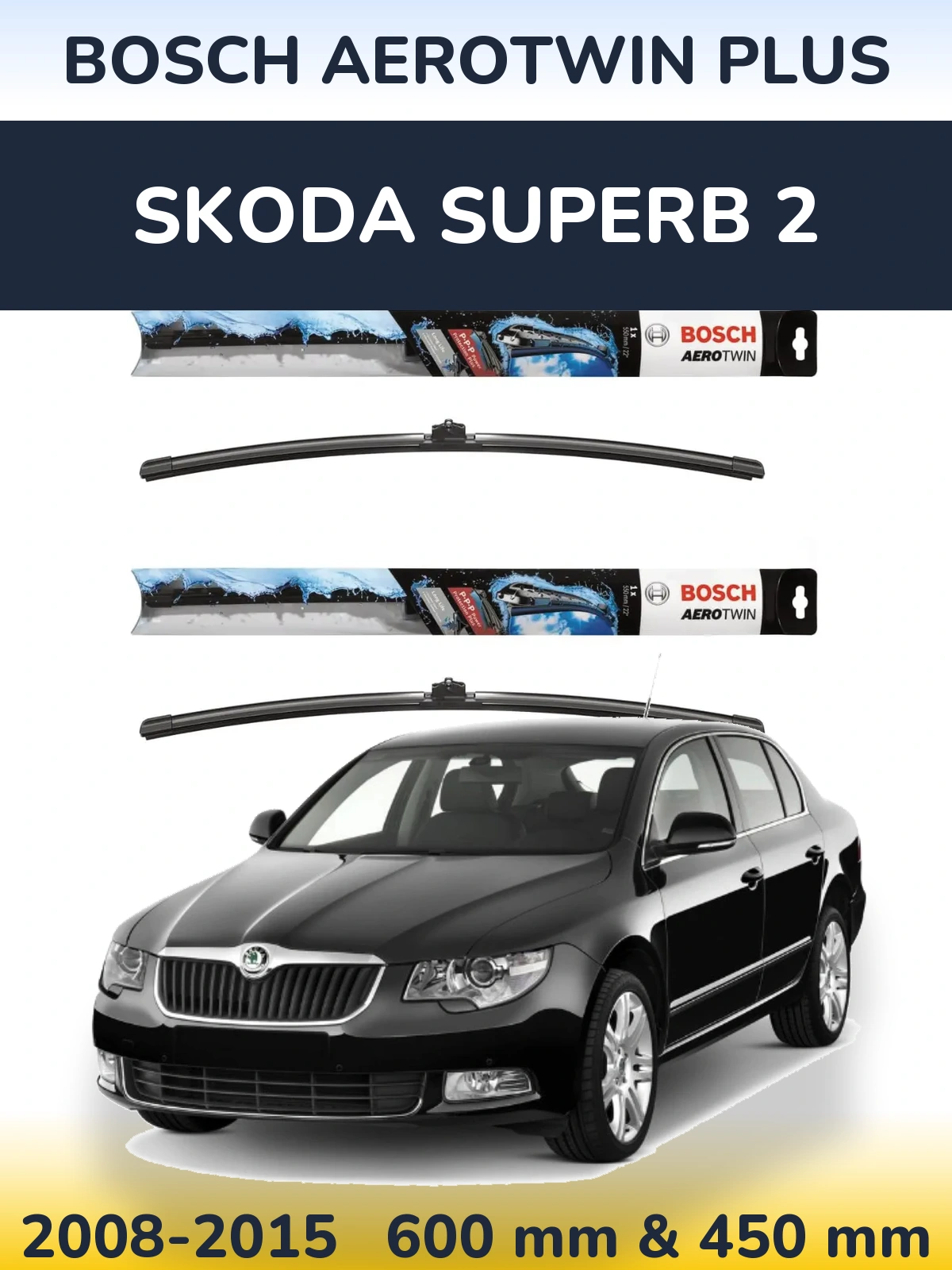 Комплект передних дворников BOSCH AeroTwin Plus 600 & 450 мм для Skoda Superb 2 2008-2015