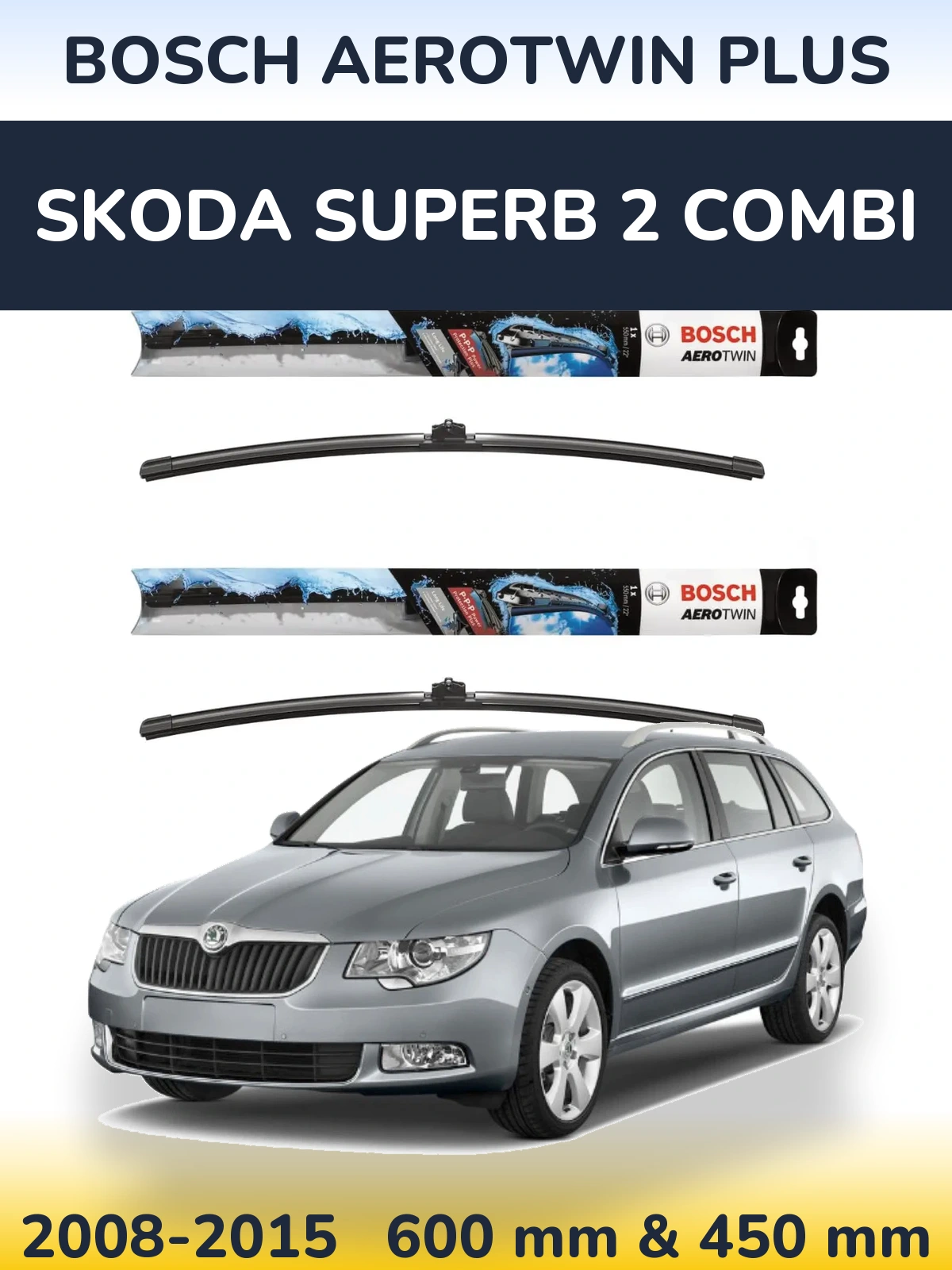 Комплект передних дворников BOSCH AeroTwin Plus 600 & 450 мм для Skoda Superb 2 Combi 2008-2015