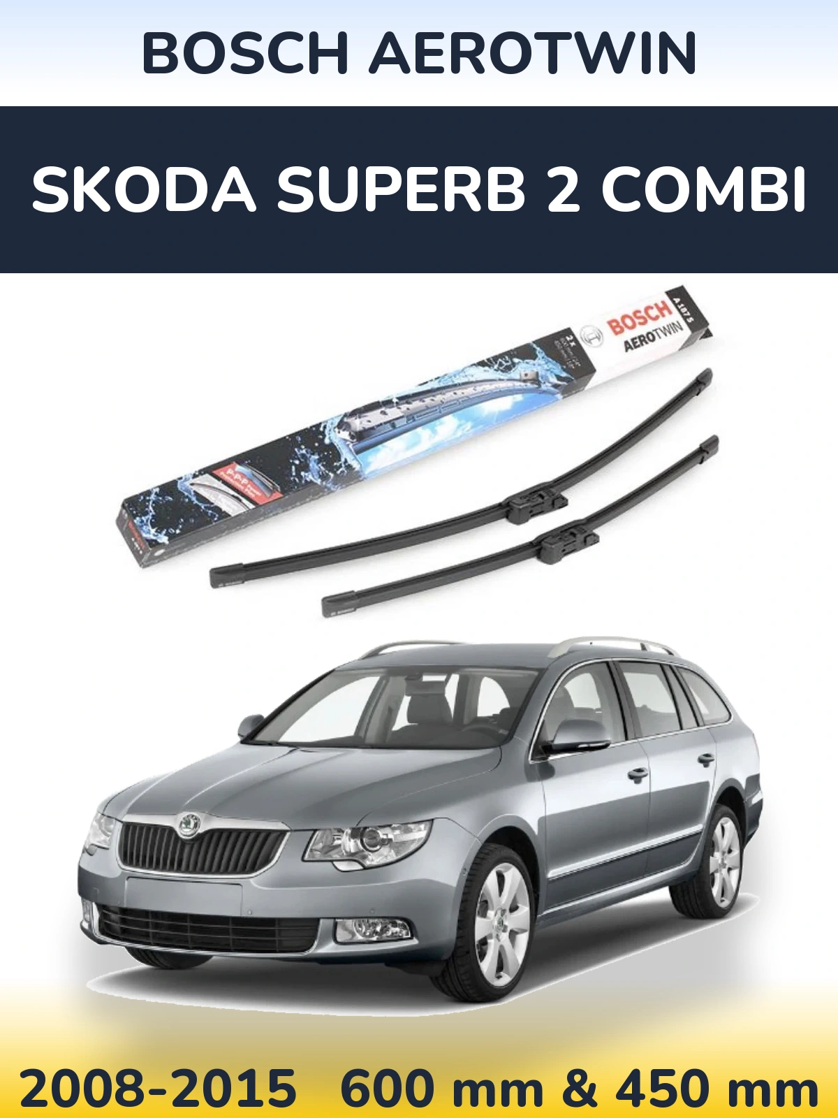 Комплект передніх щіток BOSCH AeroTwin 600 & 450 мм для Skoda Superb 2 Combi 2008-2015