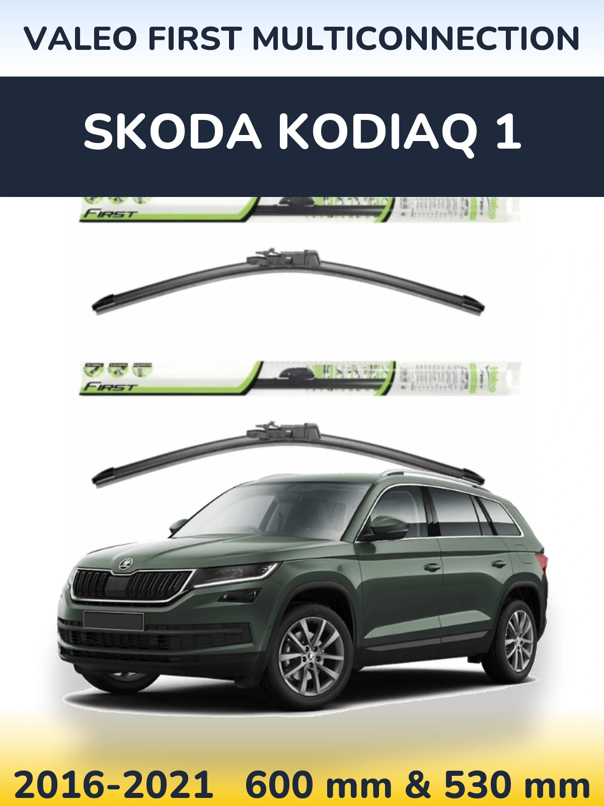 Комплект передних дворников Valeo First MultiConnection 600 & 530 мм для Skoda Kodiaq 1 2016-2021