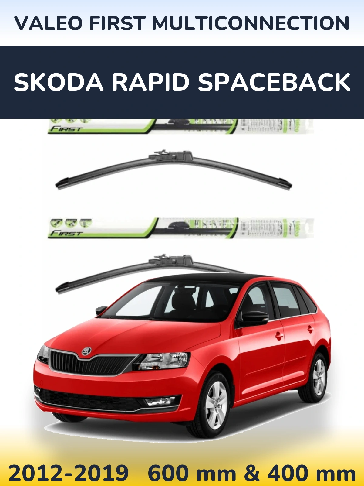 Комплект передних дворников Valeo First MultiConnection 600 & 400 мм для Skoda Rapid Spaceback 2012-2019