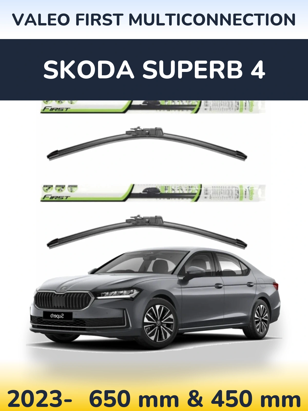 Front wiper blade set Valeo First MultiConnection 650 & 450 mm for Skoda Superb 4 2023-2026