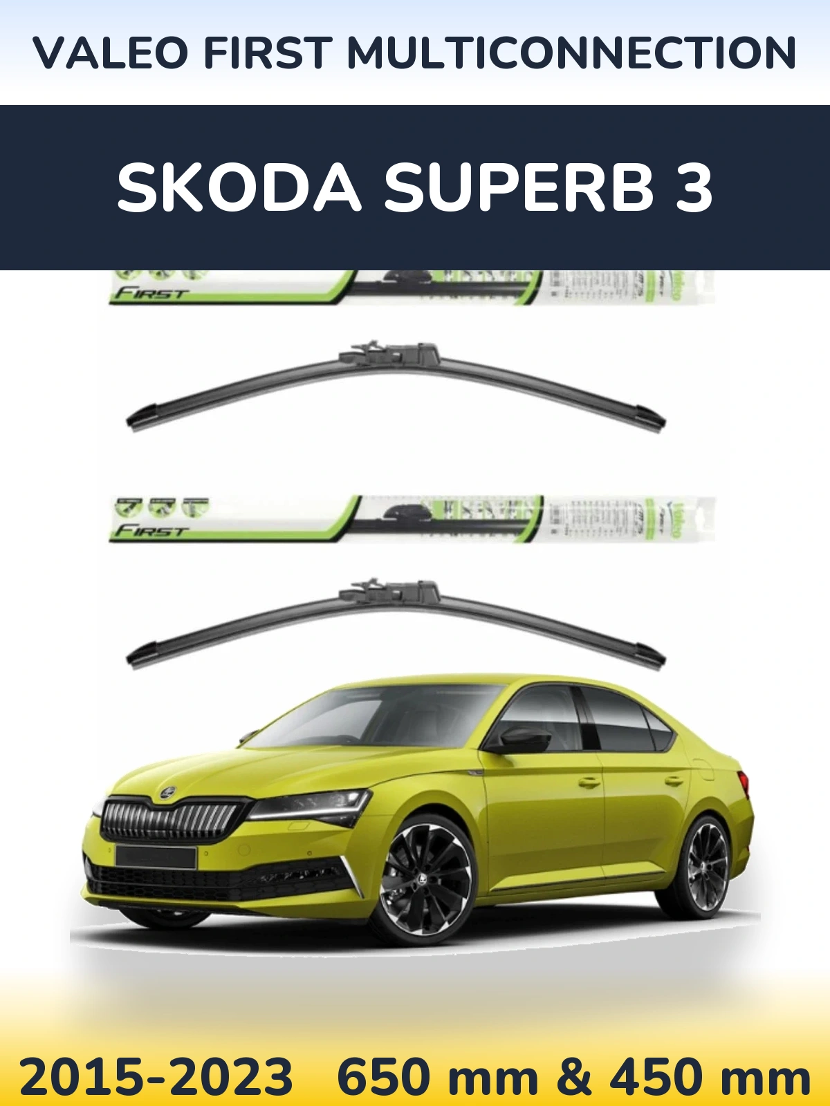 Комплект передних дворников Valeo First MultiConnection 650 & 450 мм для Skoda Superb 3 2015-2023