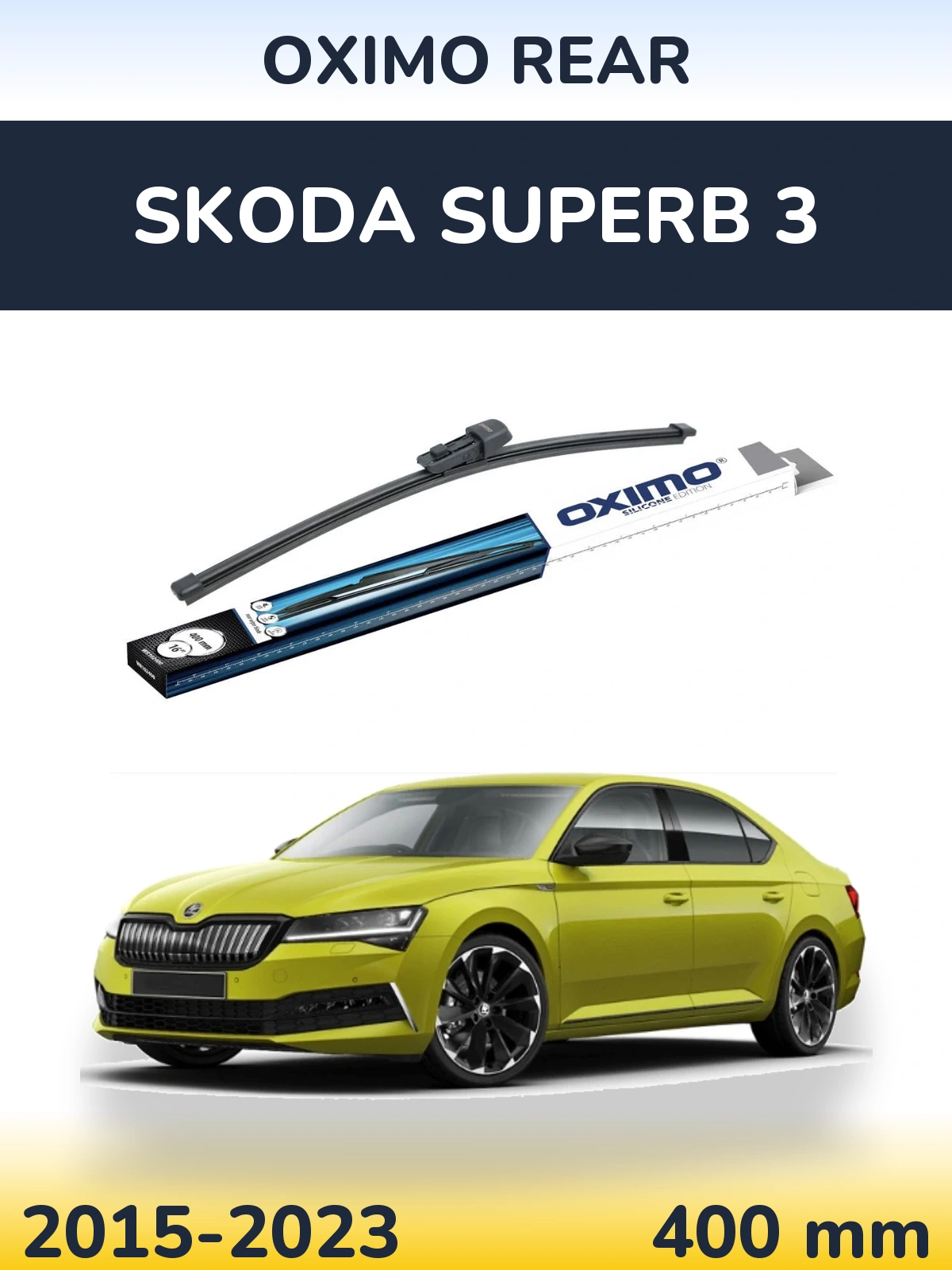 Задня щітка Oximo Rear 400 мм для Skoda Superb 3 2015-2023