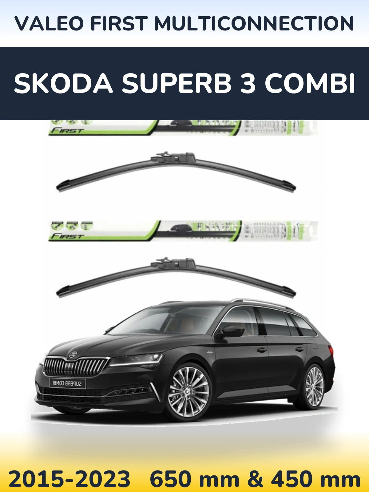Комплект передніх щіток Valeo First MultiConnection 650 & 450 мм для Skoda Superb 3 Combi 2015-2023
