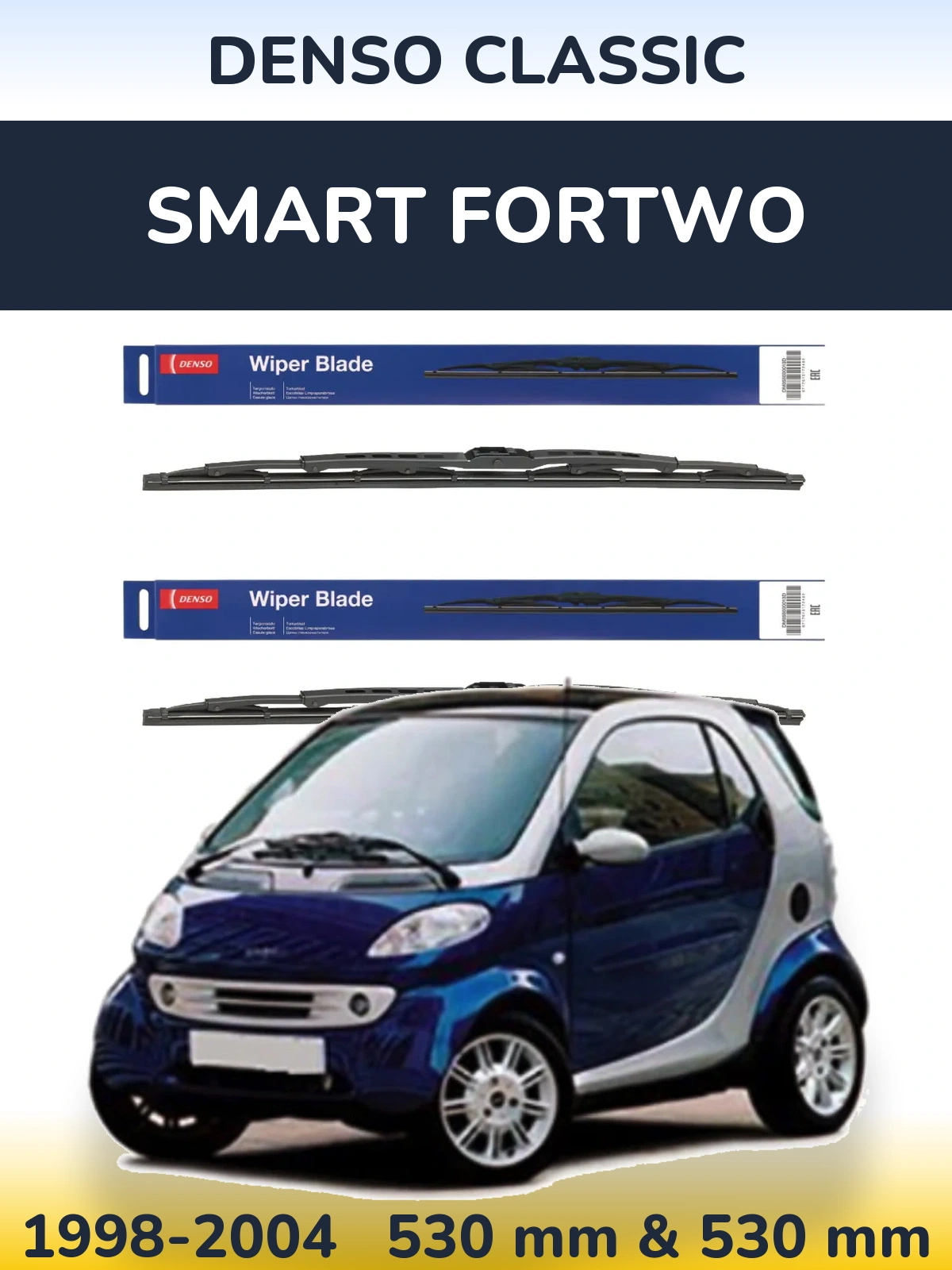 Front wiper blade set Denso Classic 530 & 530 mm for Smart Fortwo 1998-2004
