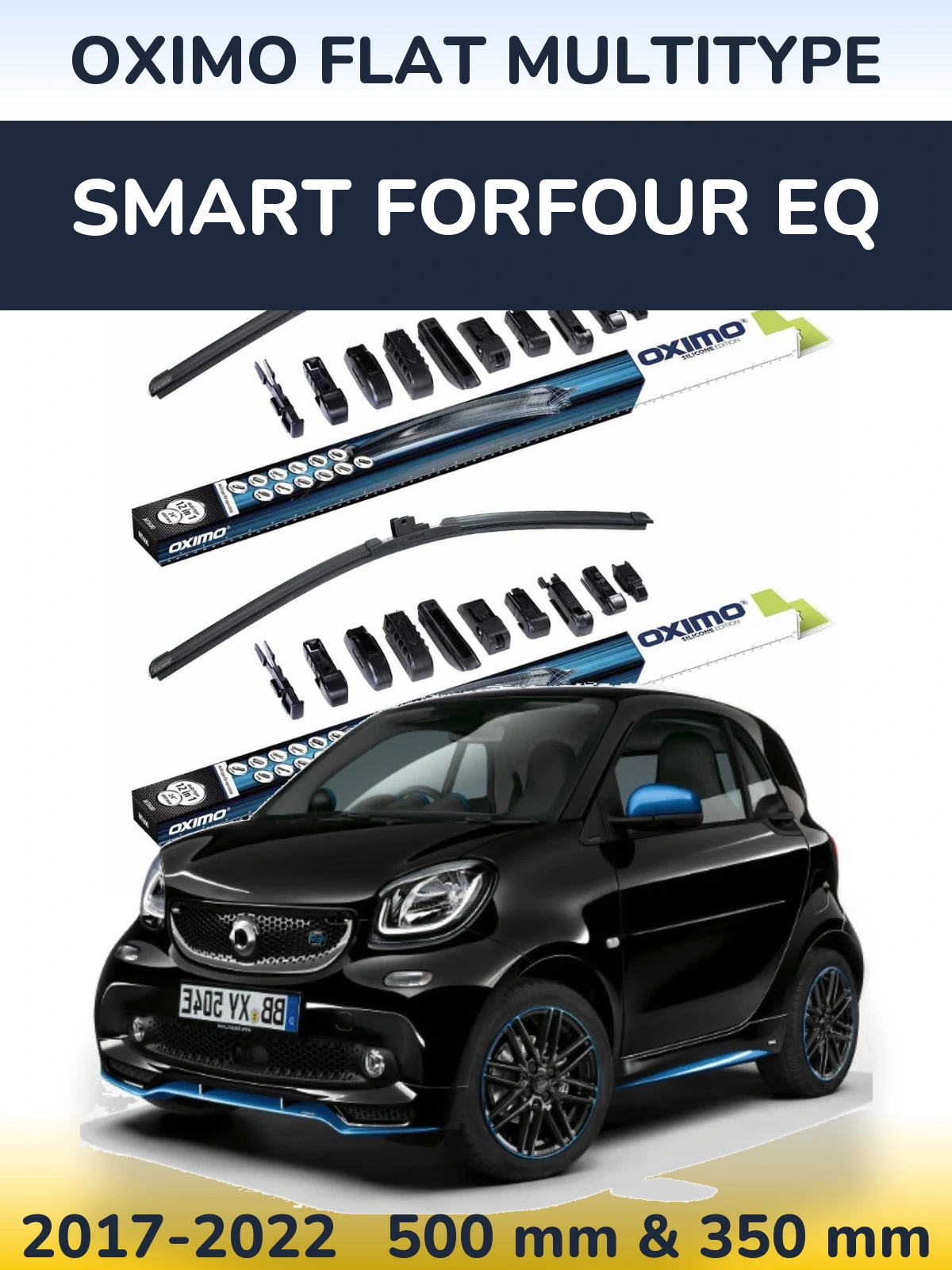 Front wiper blade set Oximo Flat MultiTypee 500 & 350 mm for Smart Forfour EQ 2017-2022
